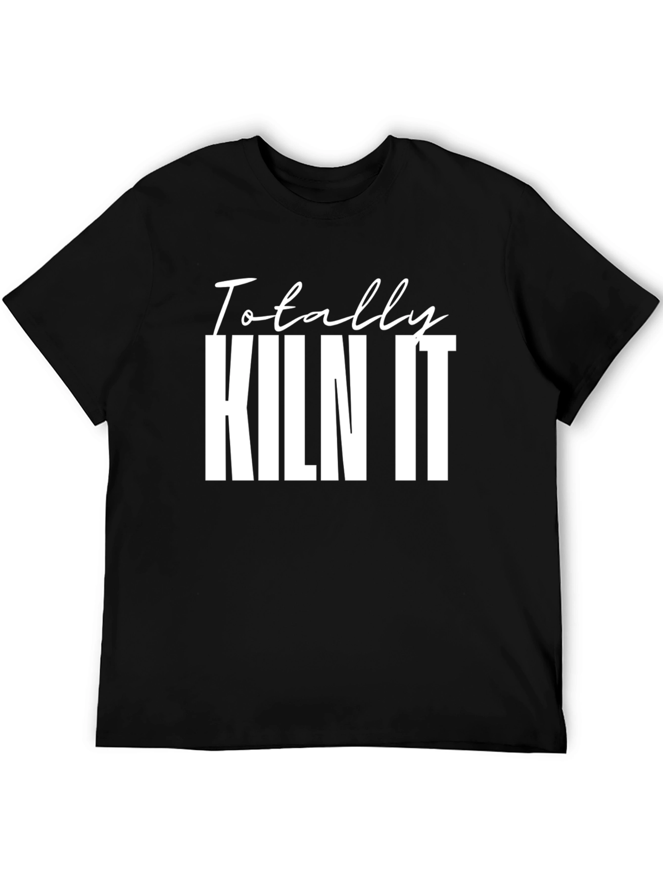 Totally Kiln It Black Graphic T-Shirt