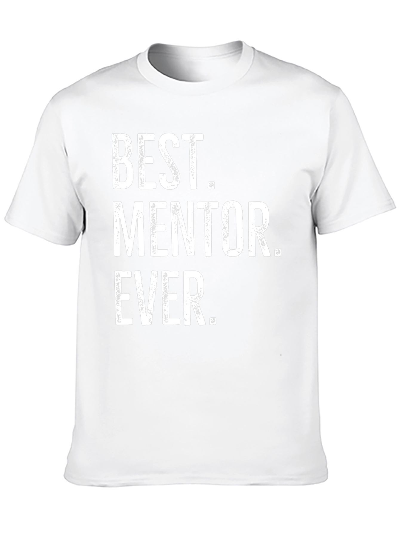 Best Mentor Ever T-Shirt