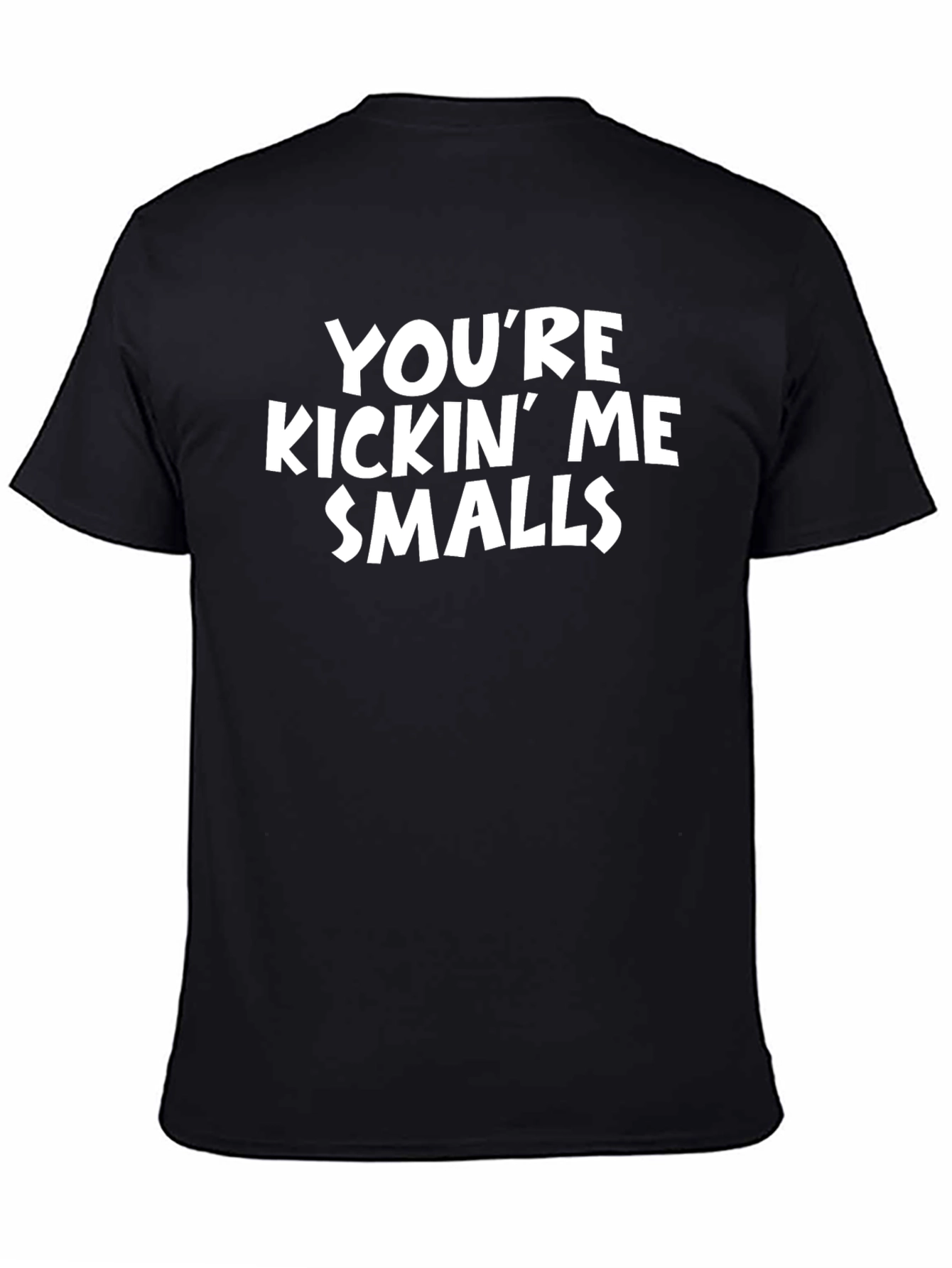Youre Kickin Me Smalls Graphic Tee