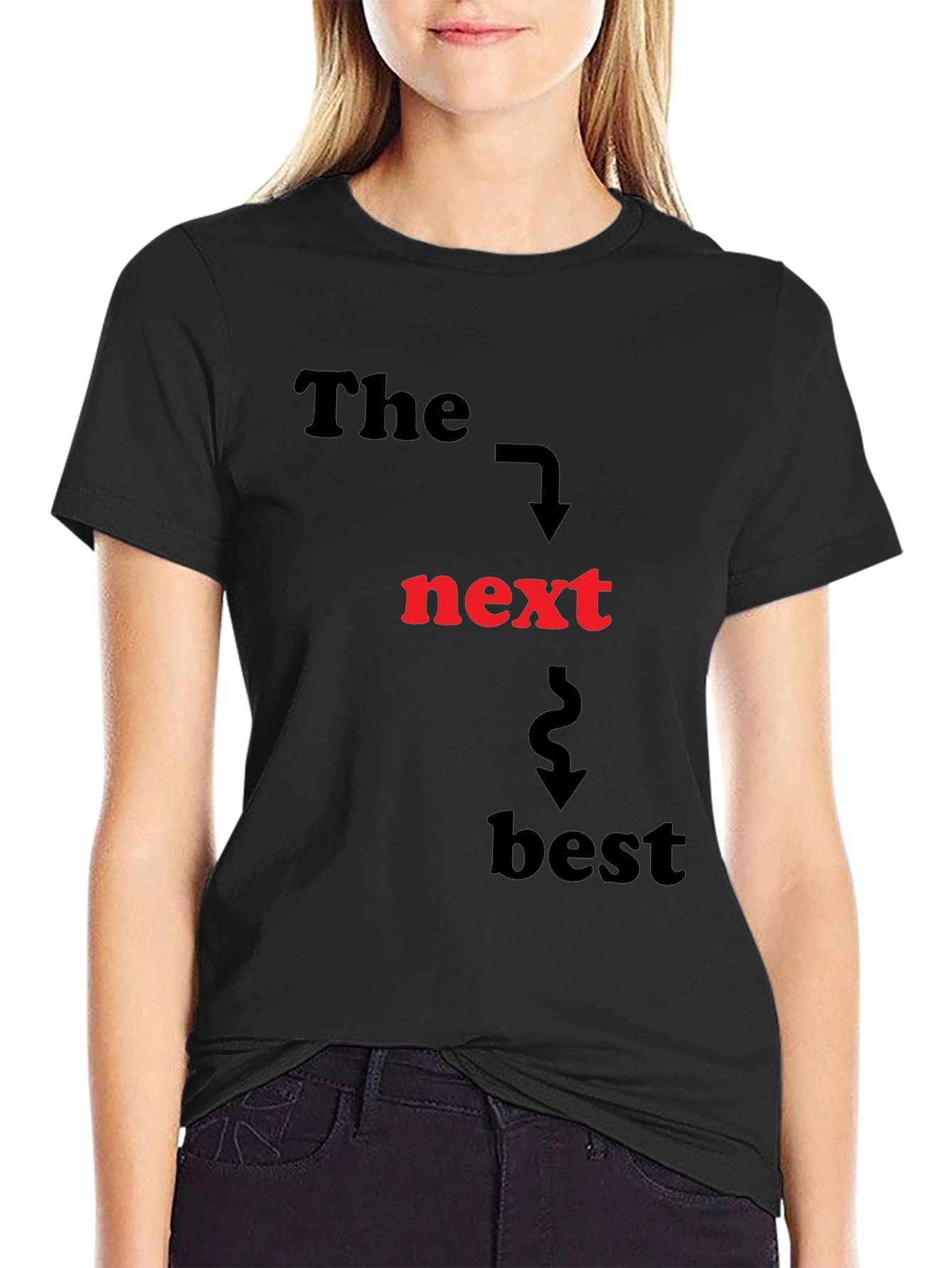 The Next Best T-Shirt - Funny Graphic Tee