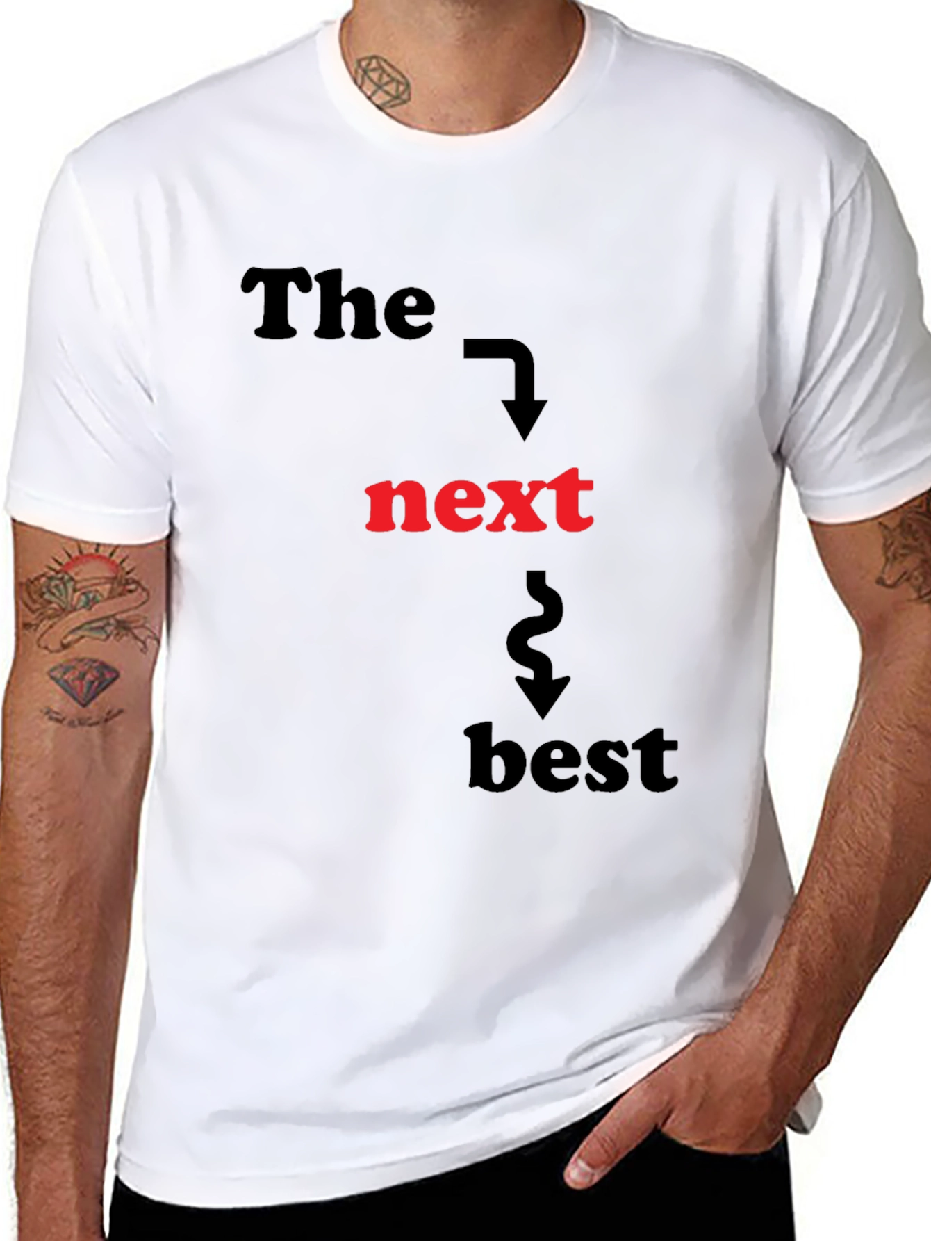The Next Best T-Shirt - Funny Graphic Tee