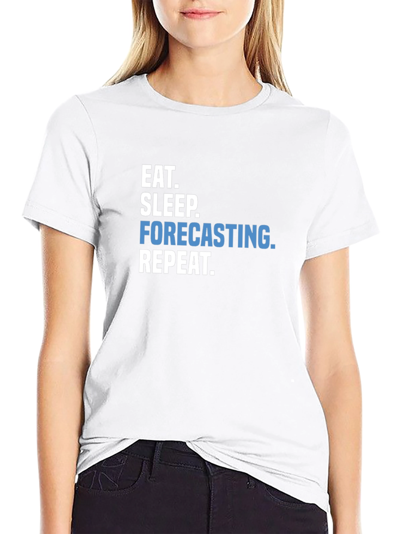 Eat Sleep Forecasting Repeat T-Shirt