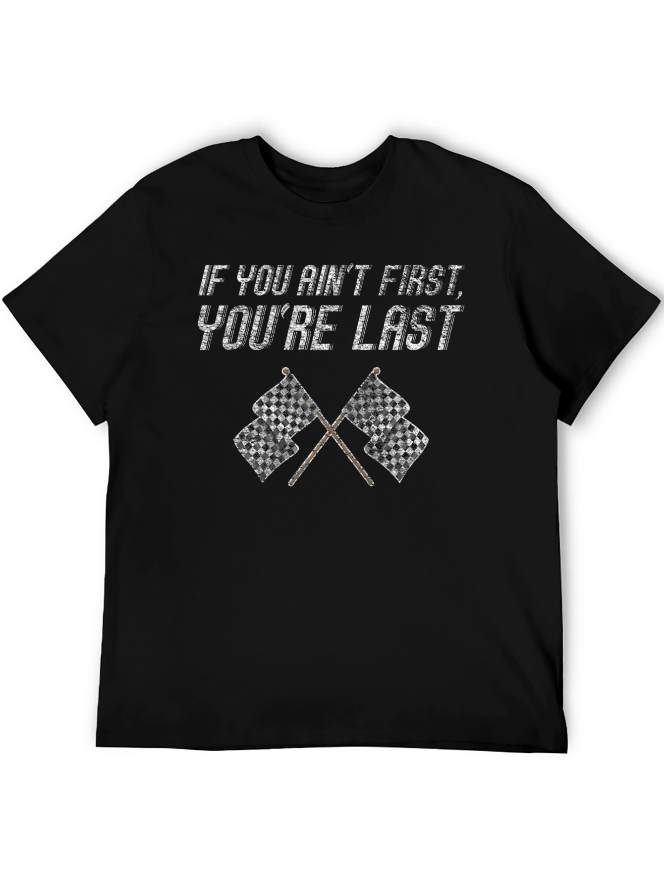 If You Aint First T-Shirt