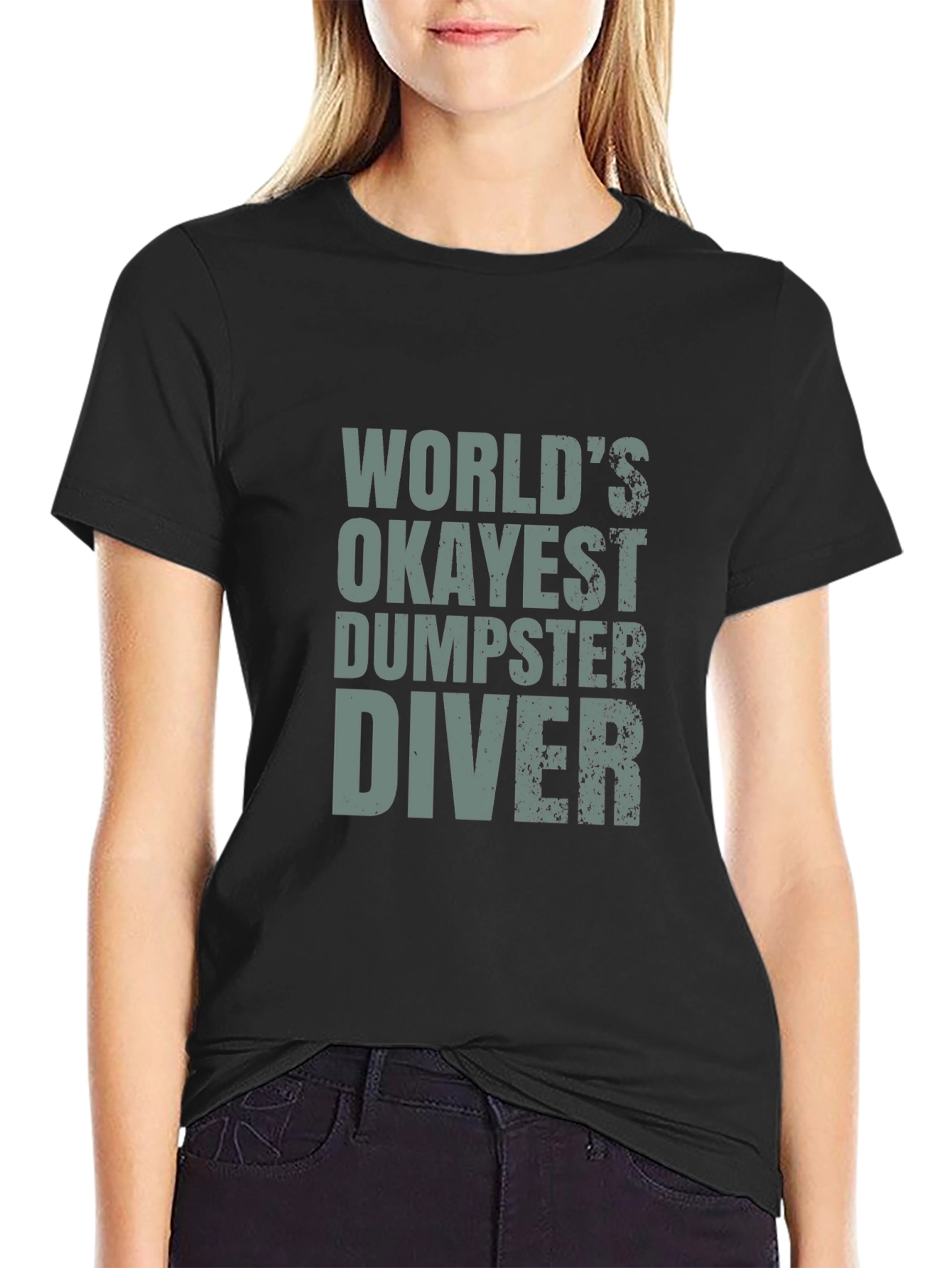 Worlds Okayest Dumpster Diver T-Shirt - Funny Tee