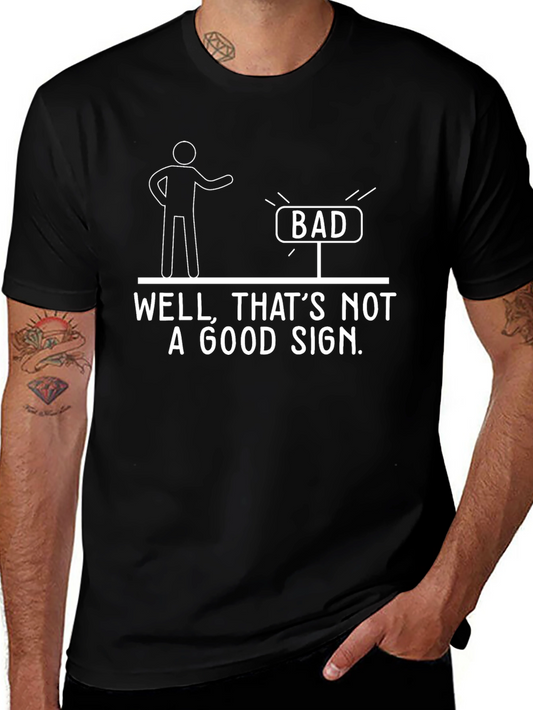 Humorous Bad Sign Graphic Tee - Unisex Black T-Shirt