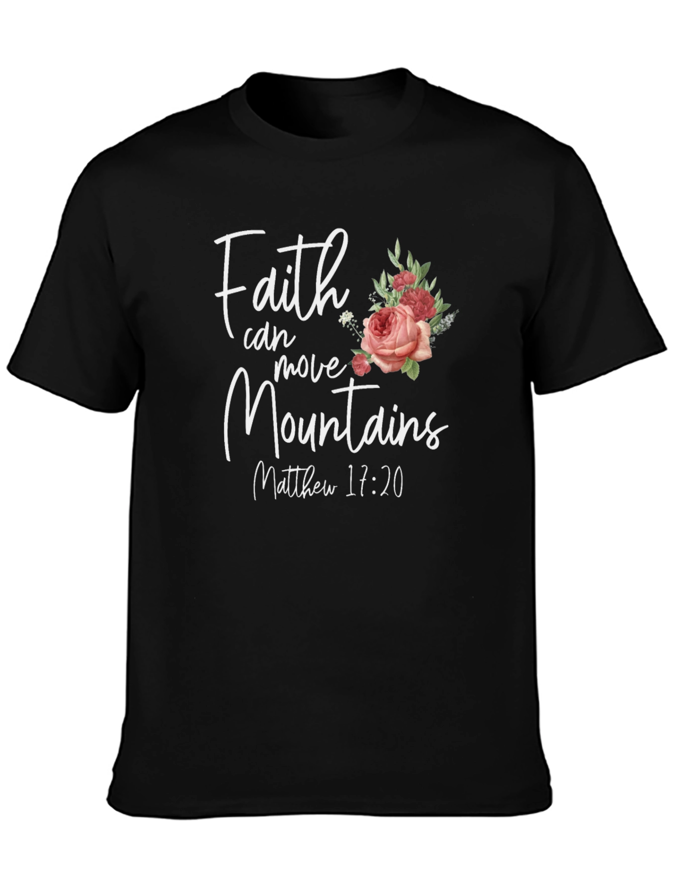 Faith Can Move Mountains Christian T-Shirt