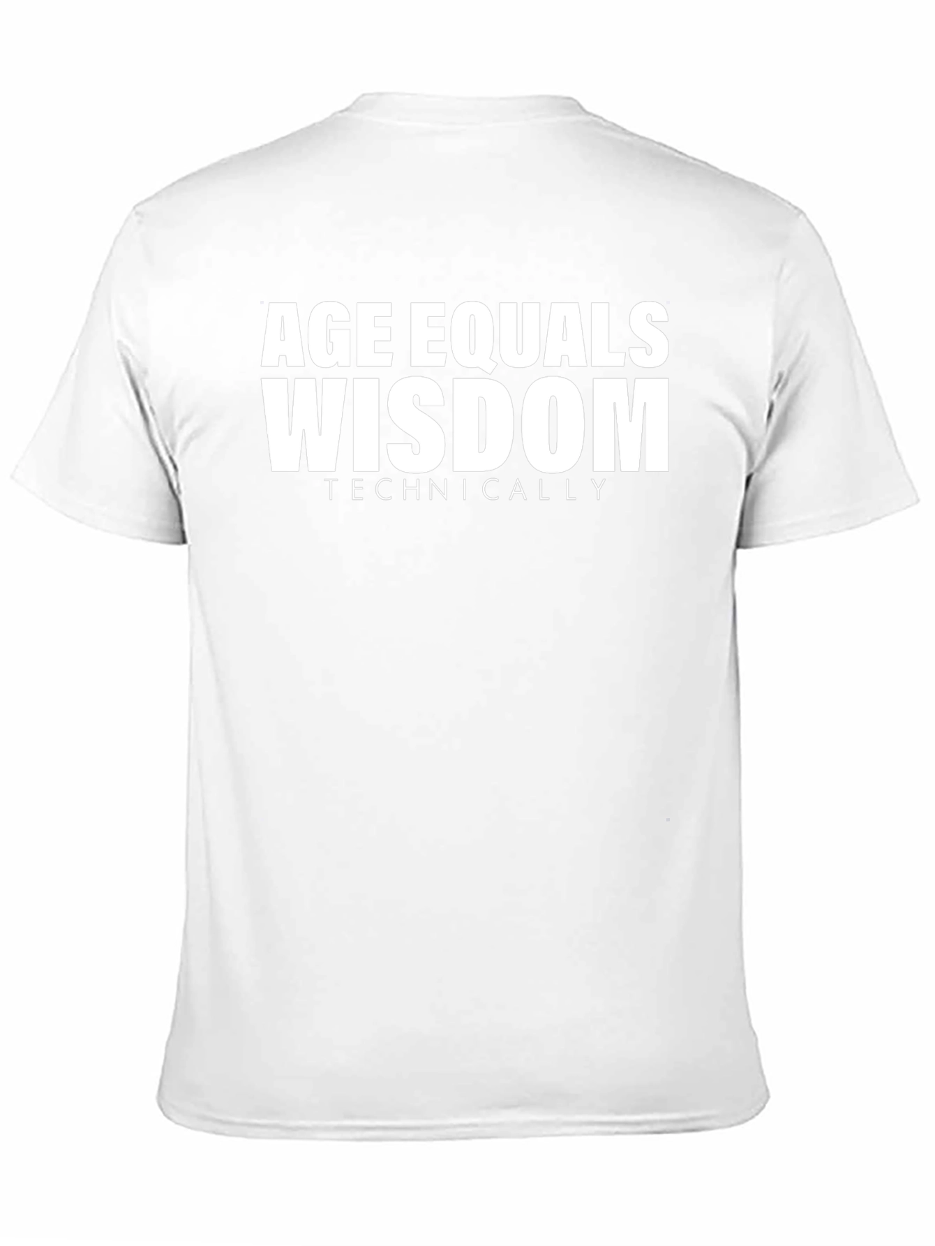 Age Equals Wisdom Funny Graphic Tee