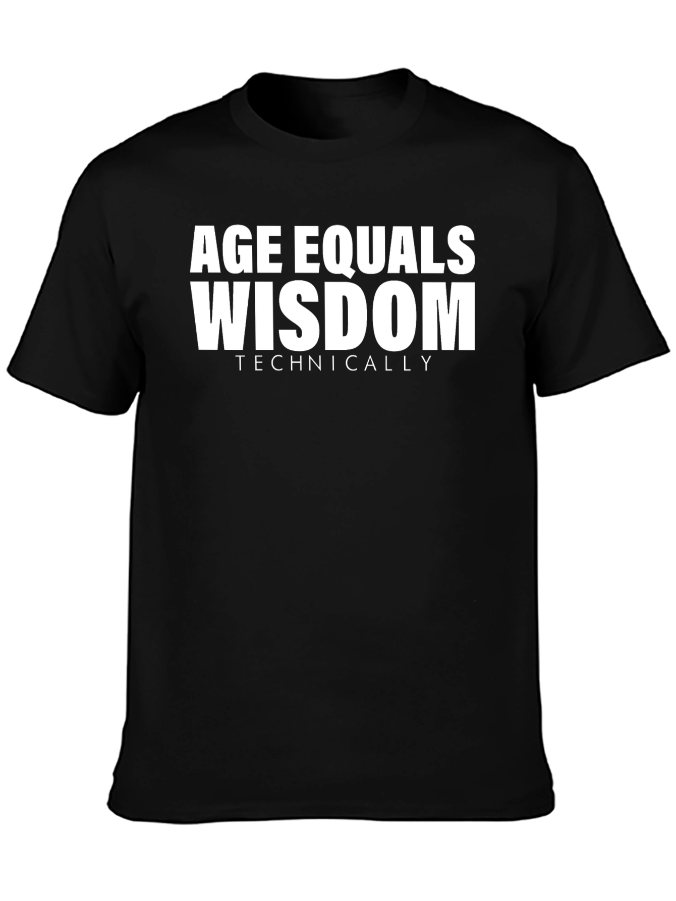 Age Equals Wisdom Funny Graphic Tee