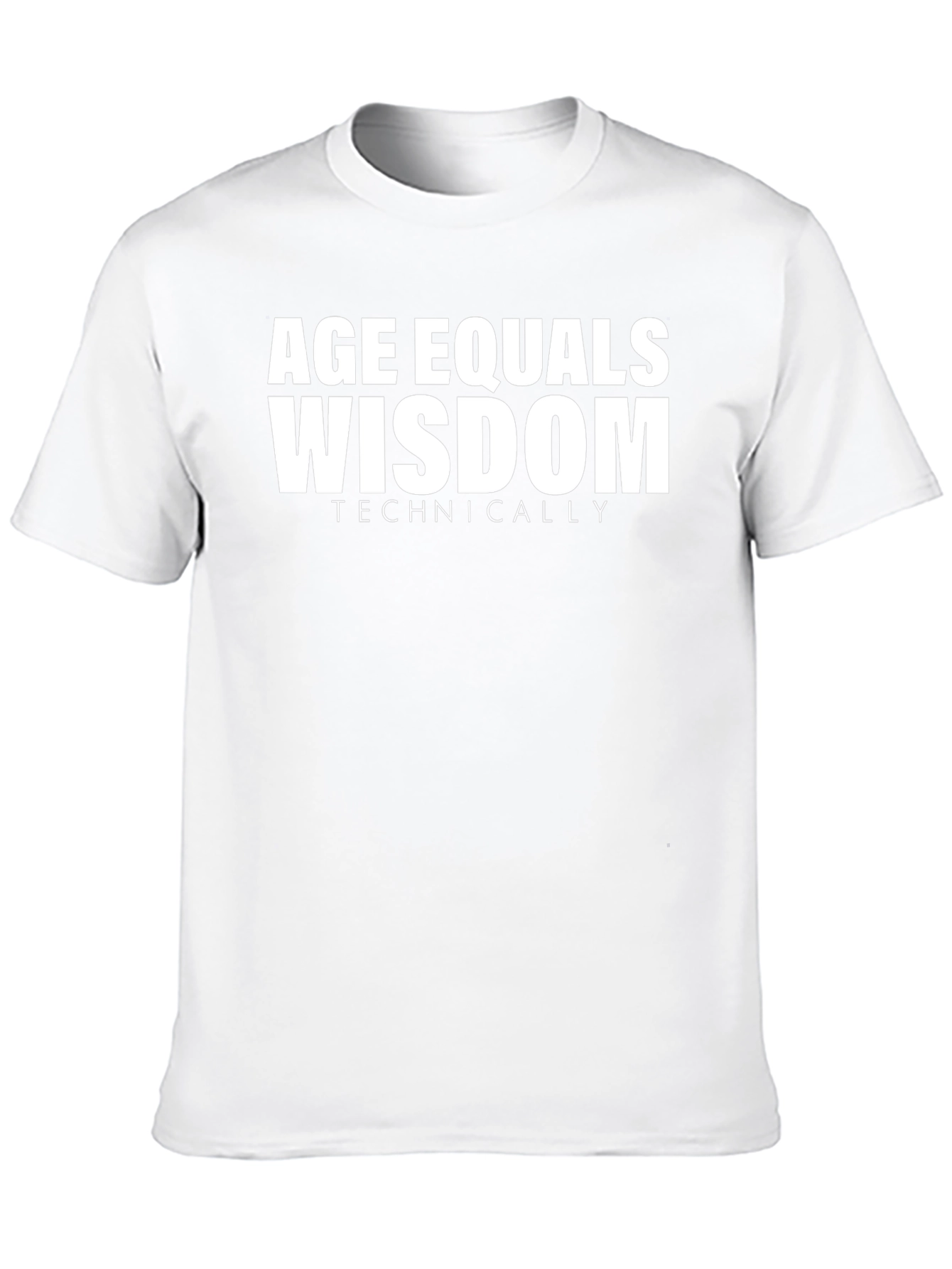 Age Equals Wisdom Funny Graphic Tee