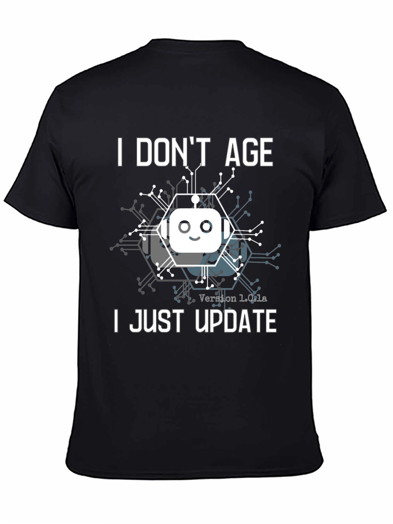 I Dont Age I Just Update T-Shirt Robot