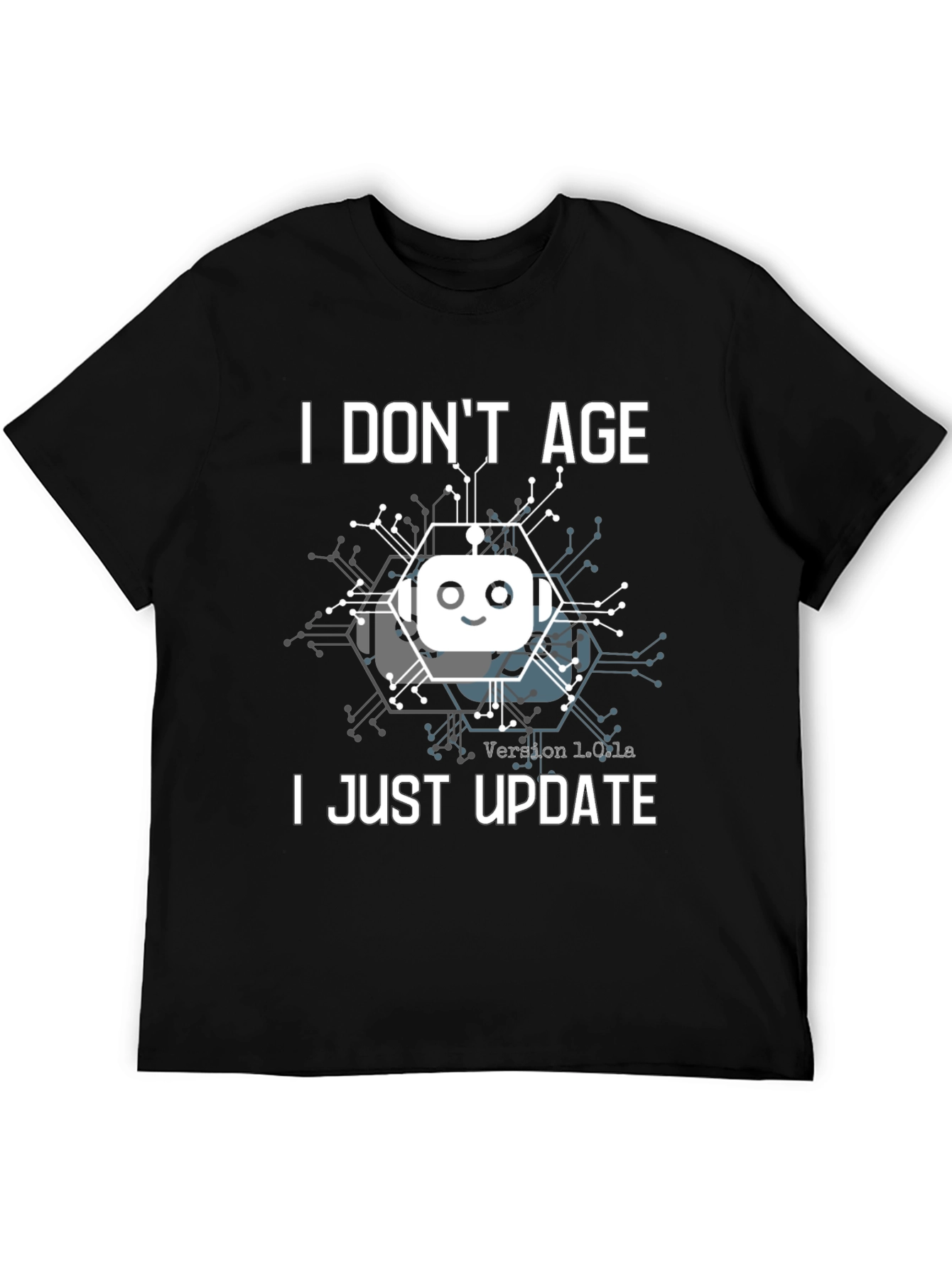I Dont Age I Just Update T-Shirt Robot