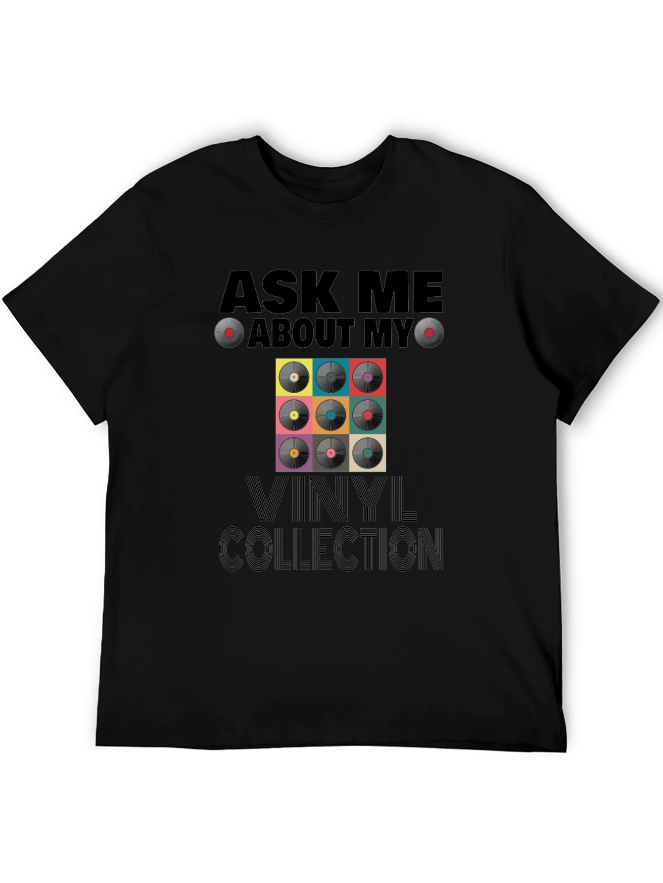 Ask Me About My Vinyl Collection T-Shirt
