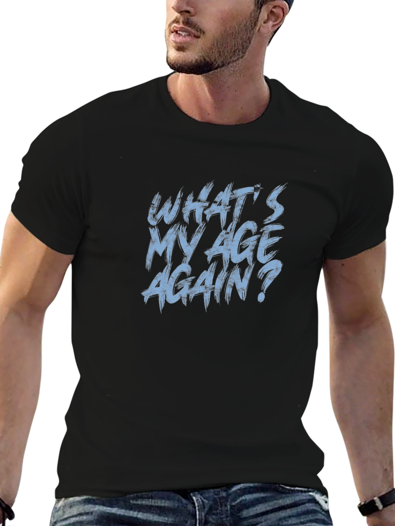 Whats My Age Again? Graphic Tee