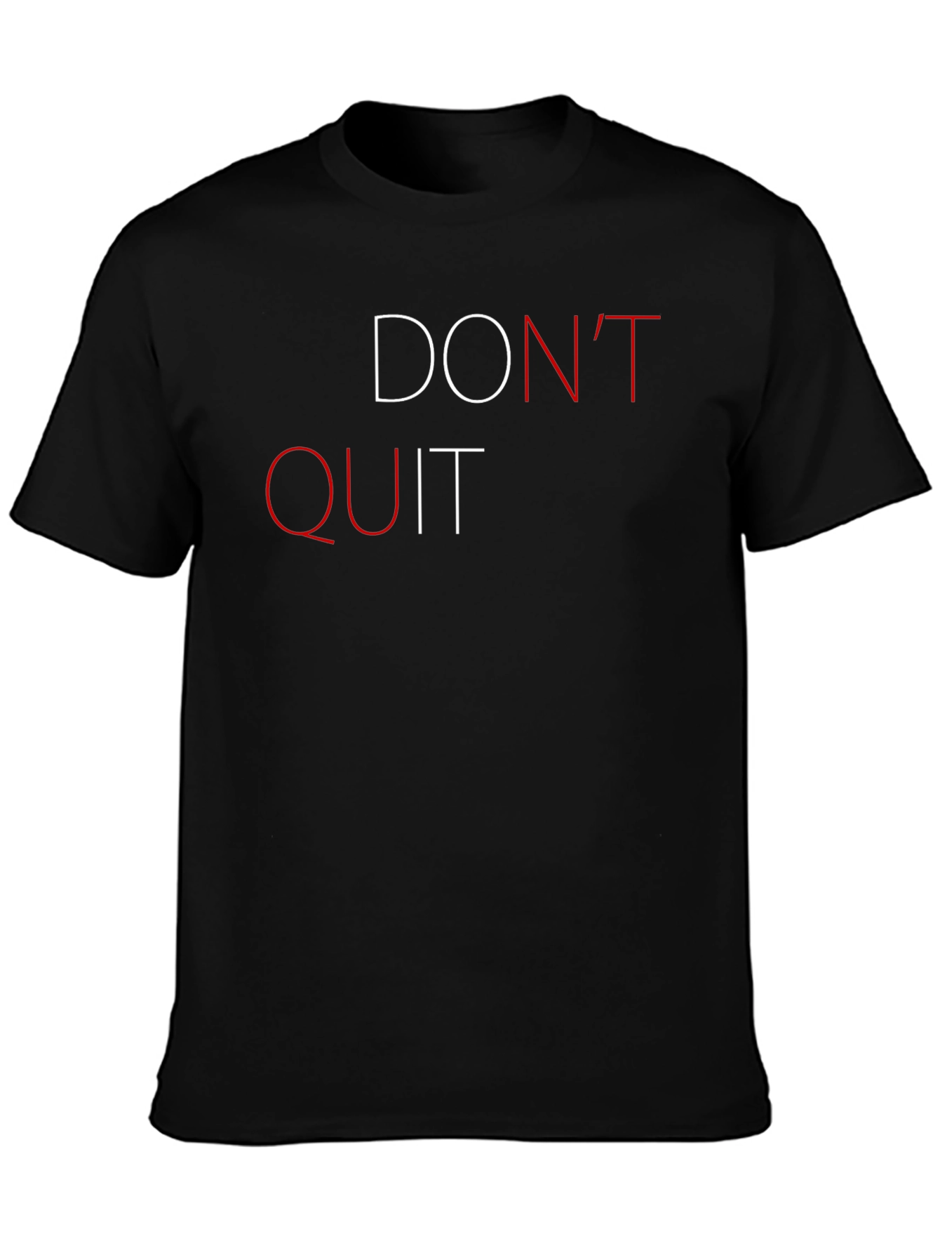 Dont Quit Graphic Print Short Sleeve T-Shirt