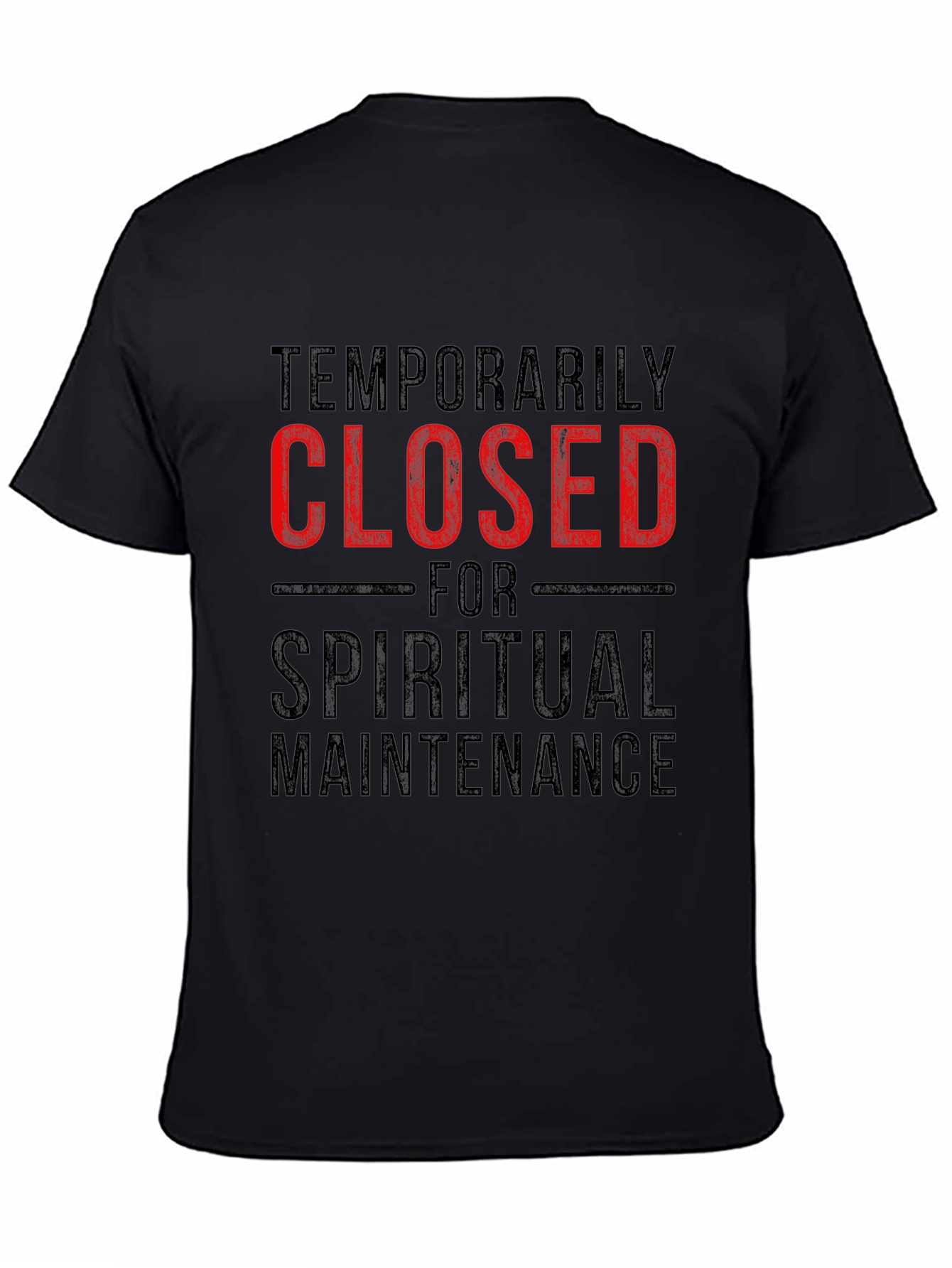 Temporarily Closed Spiritual Maintenance T-Shirt