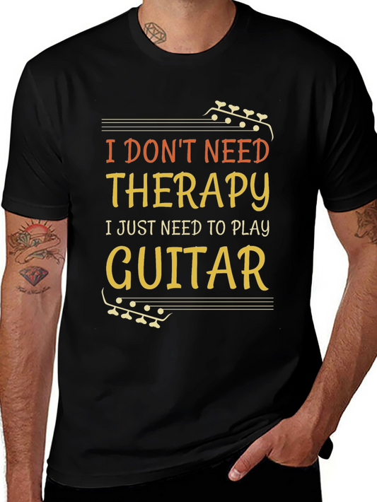 I Dont Need Therapy Guitar T-Shirt