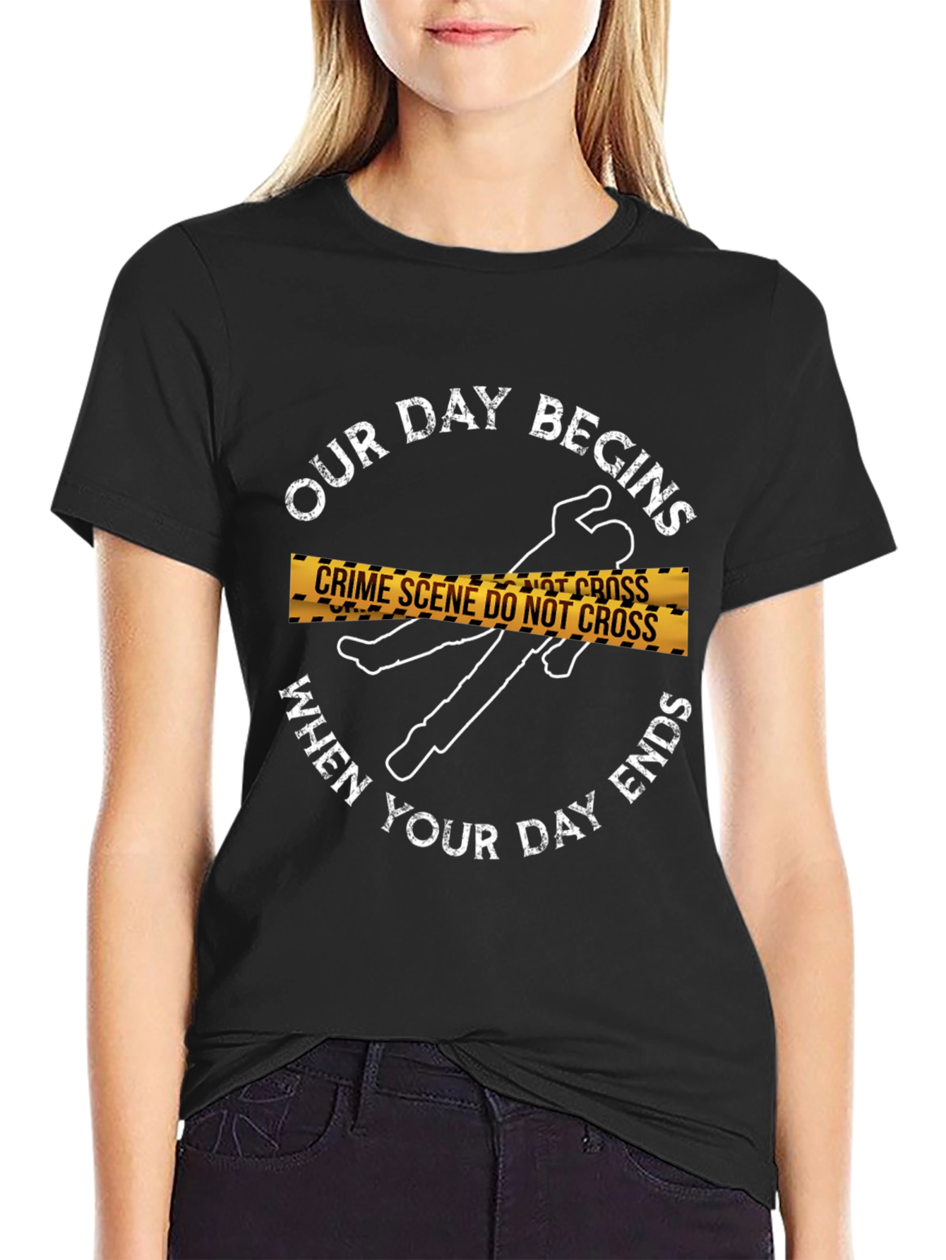 Crime Scene T-Shirt: Our Day Begins...
