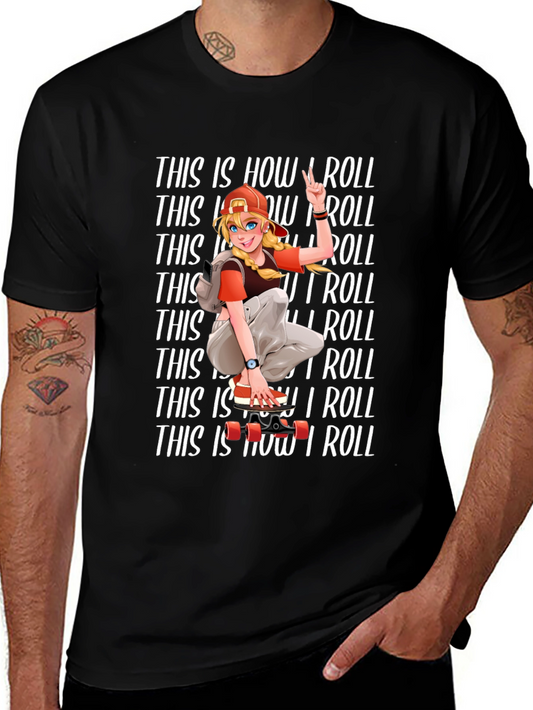 This Is How I Roll Skater T-Shirt