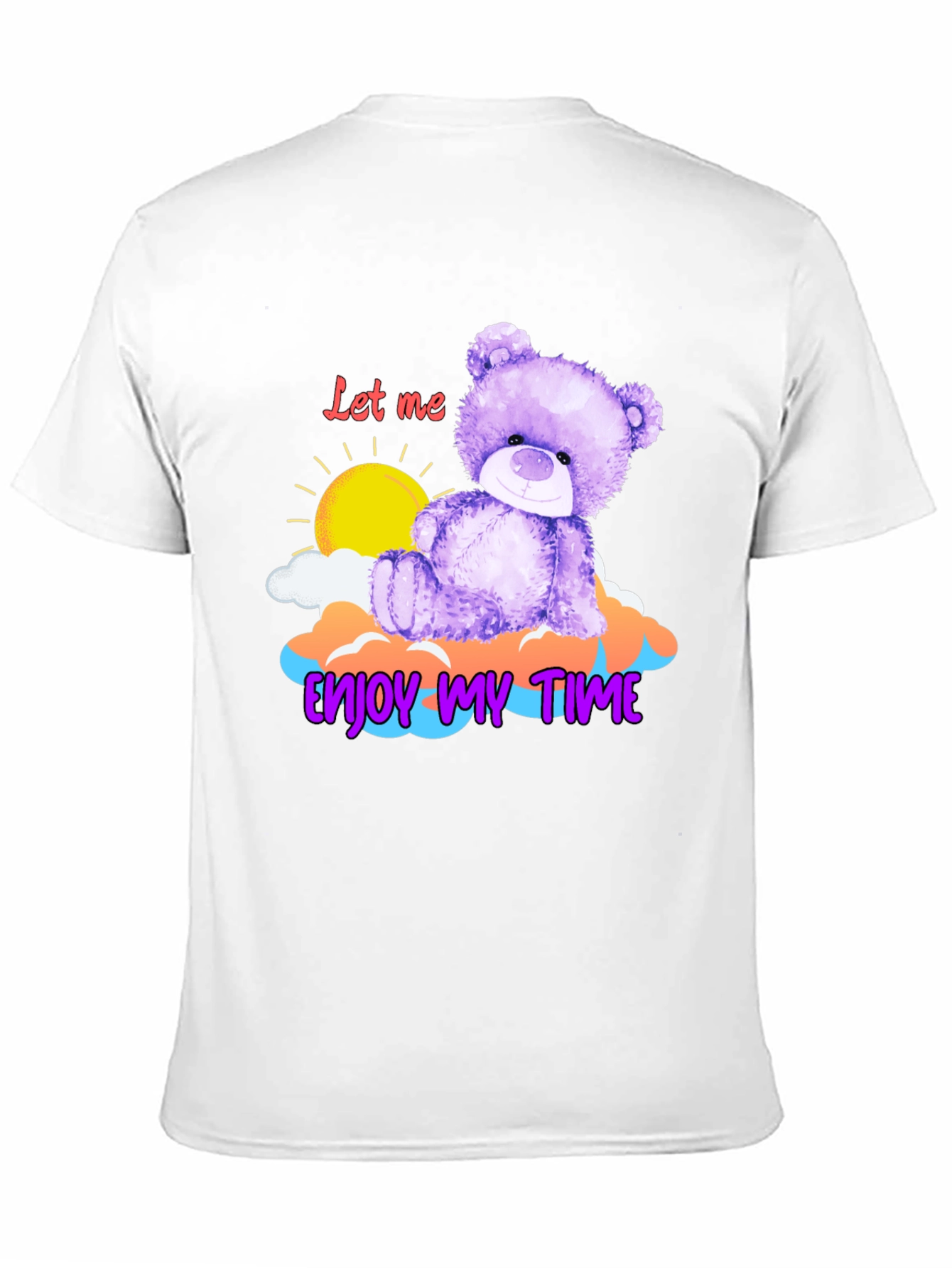 Enjoy My Time Teddy Bear T-Shirt