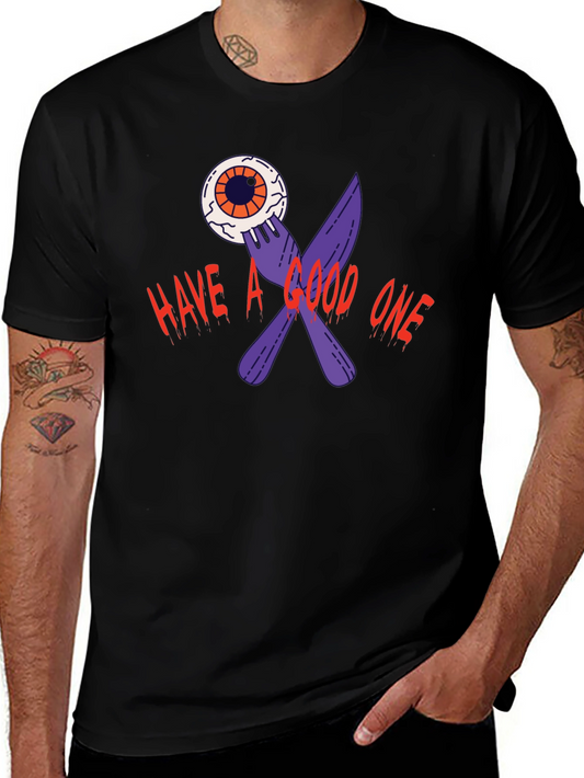 Have A Good One T-Shirt