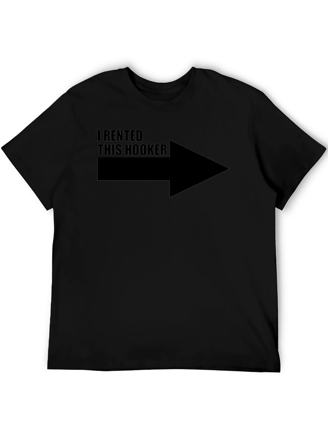 Funny I Rented This Hooker T-Shirt