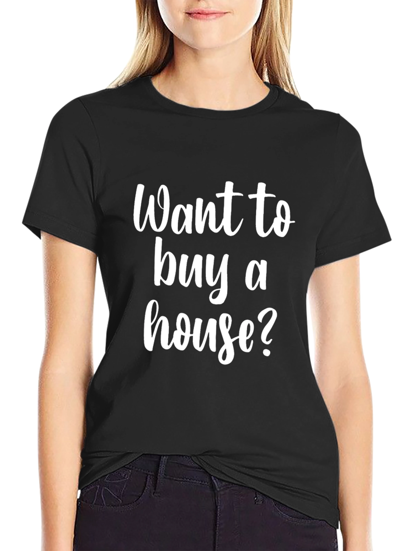 Want to Buy a House? Black Graphic Tee