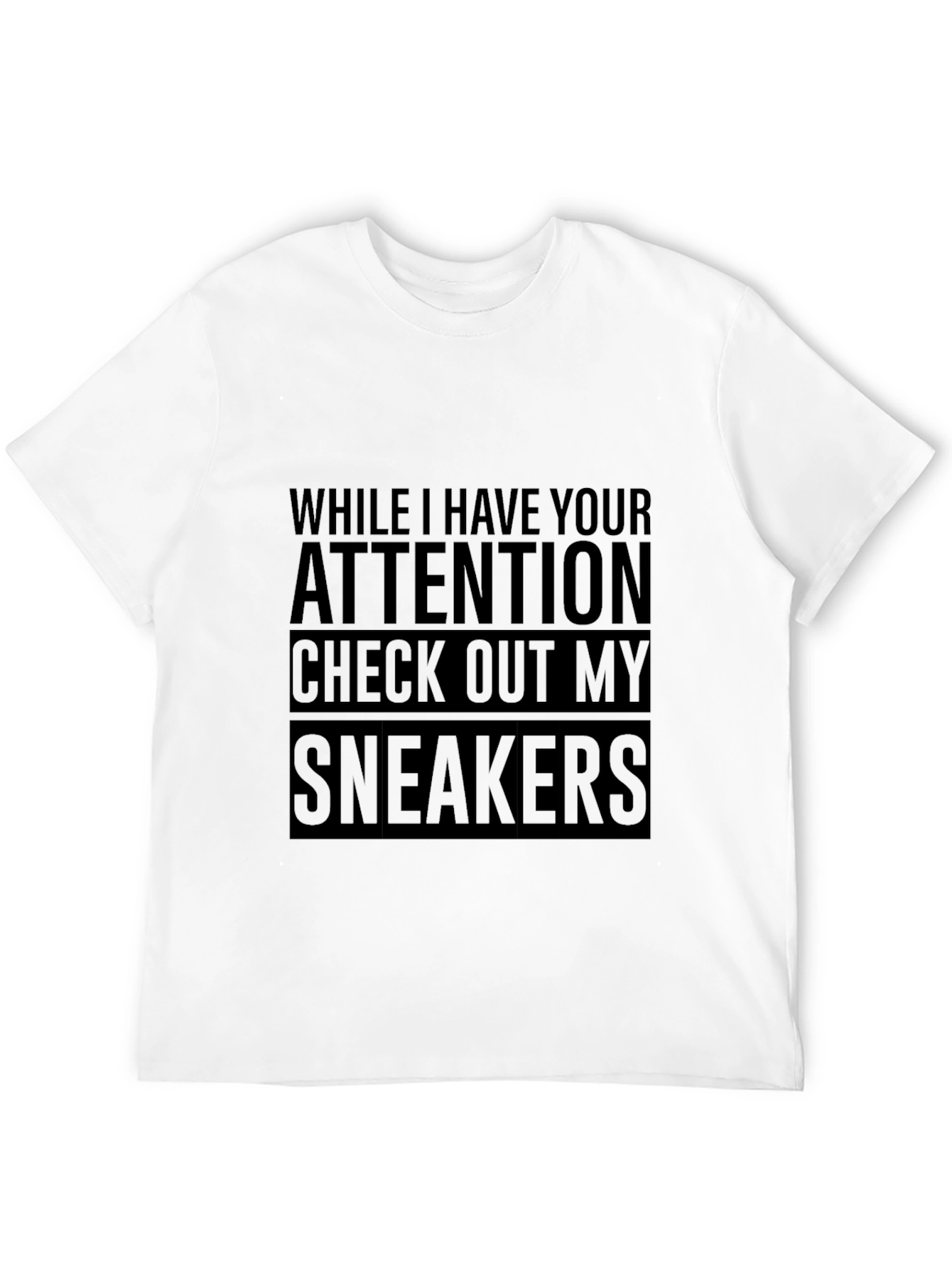 Attention Check Out My Sneakers Graphic T-Shirt