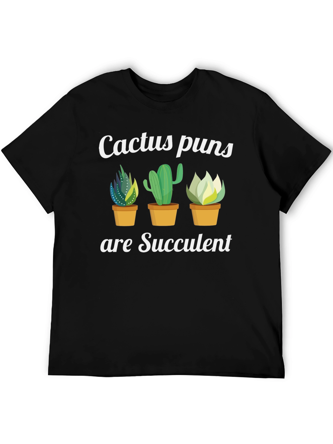 Succulent Humor Graphic T-Shirt