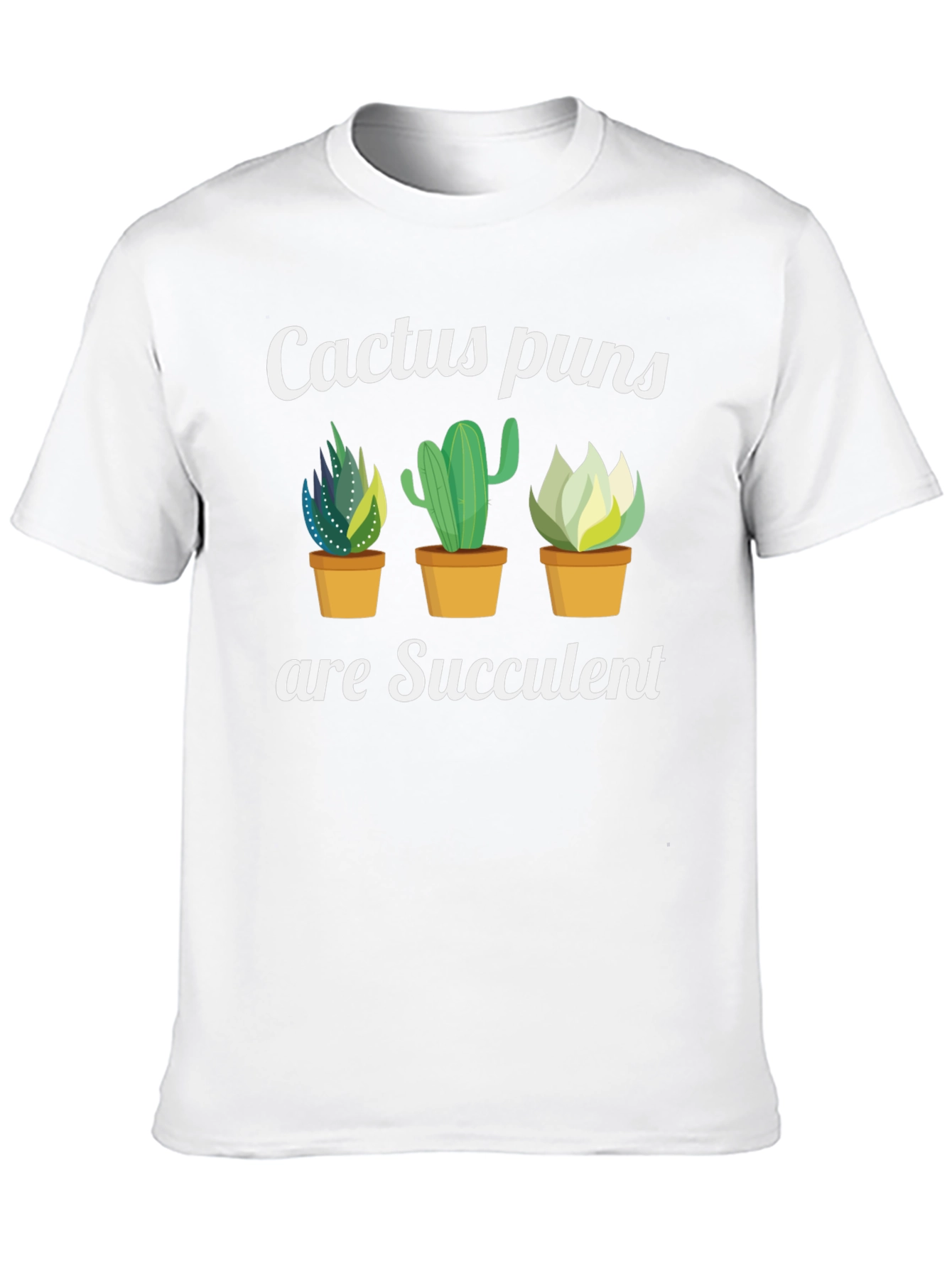 Succulent Humor Graphic T-Shirt
