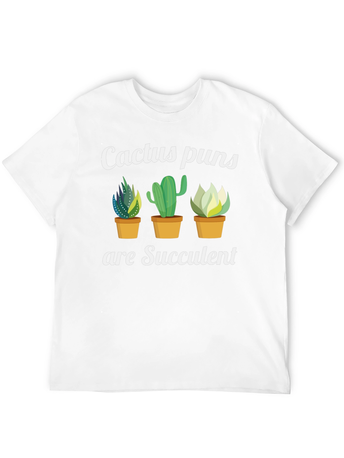 Succulent Humor Graphic T-Shirt
