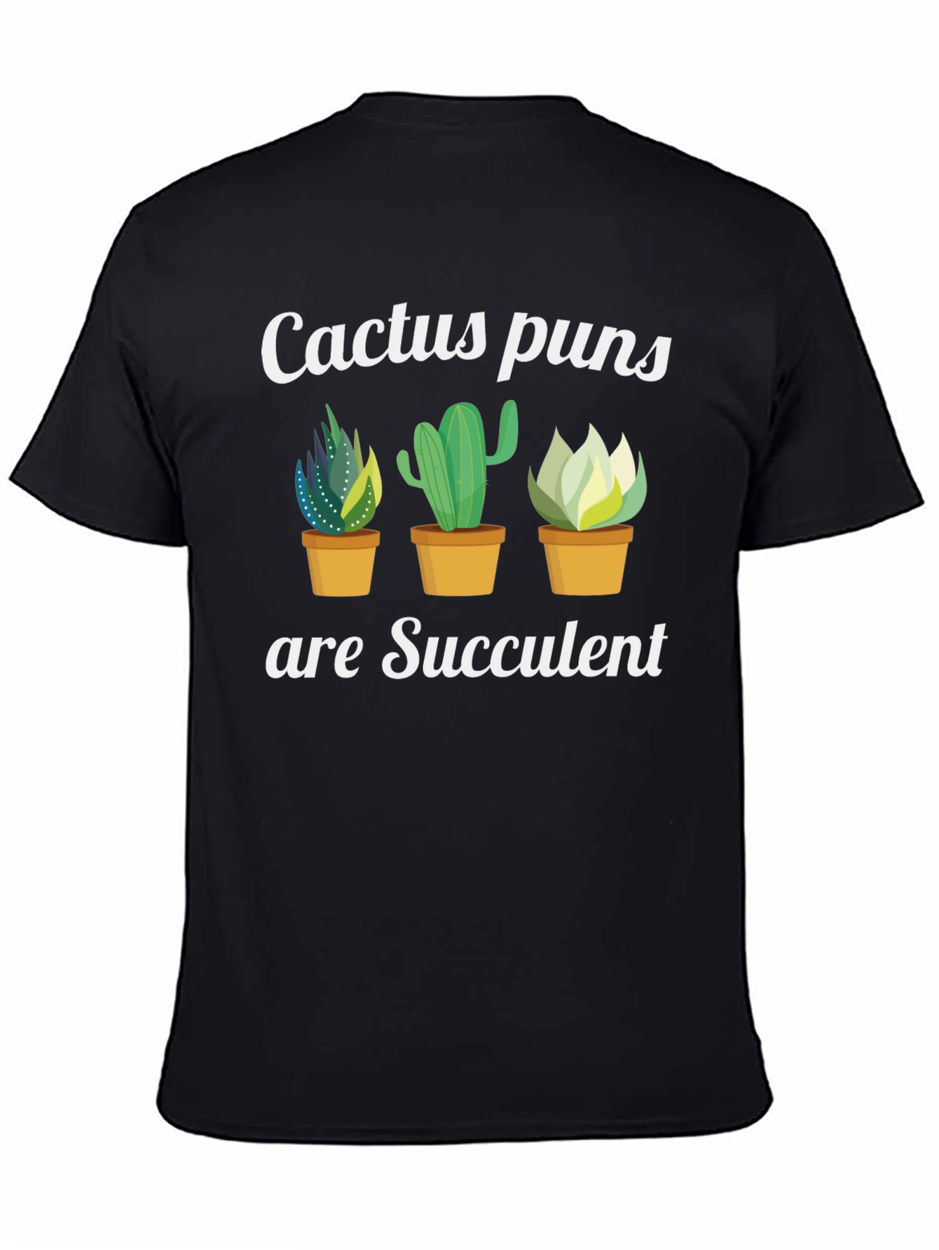 Succulent Humor Graphic T-Shirt