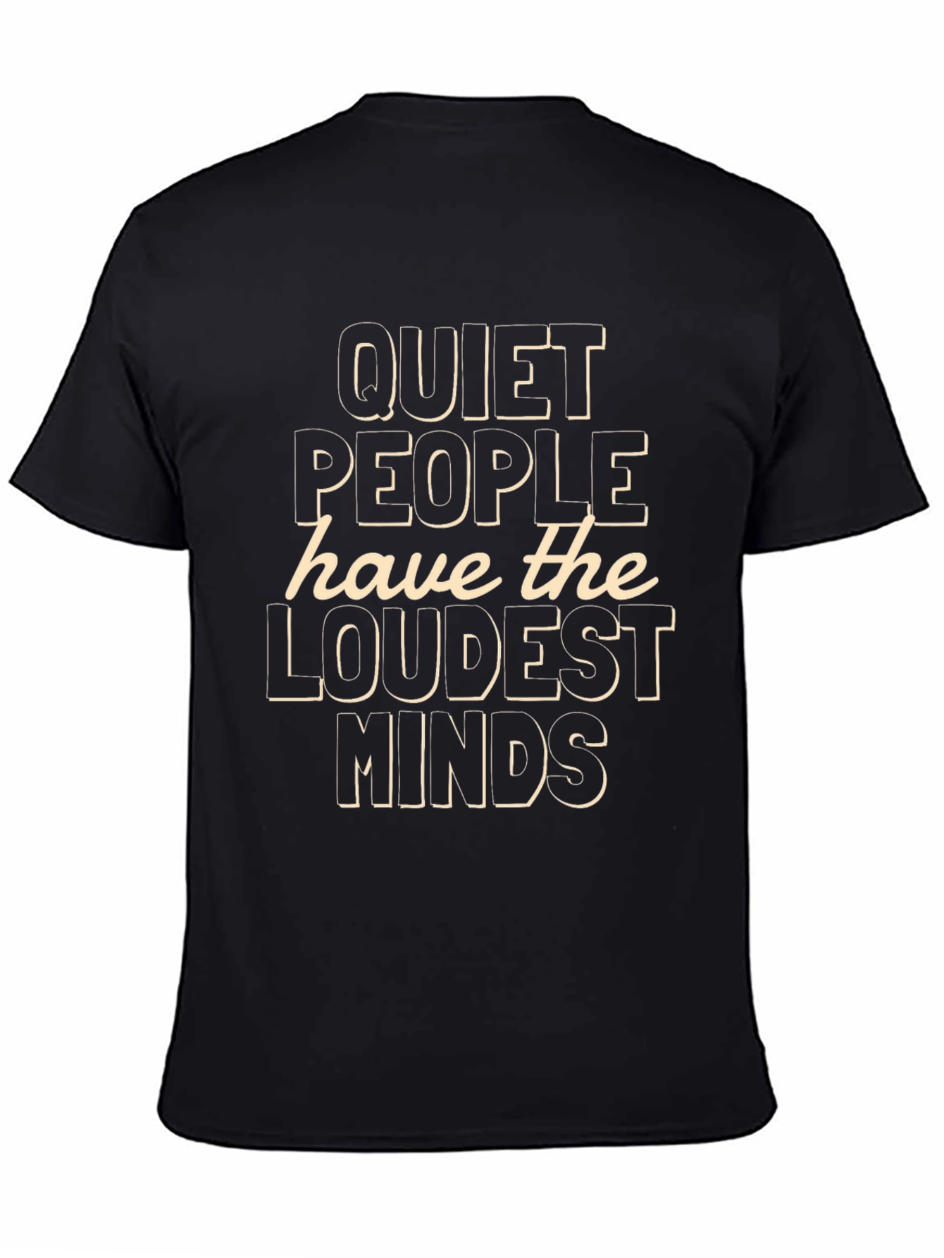 Quiet People Loudest Minds Graphic Tee - Black