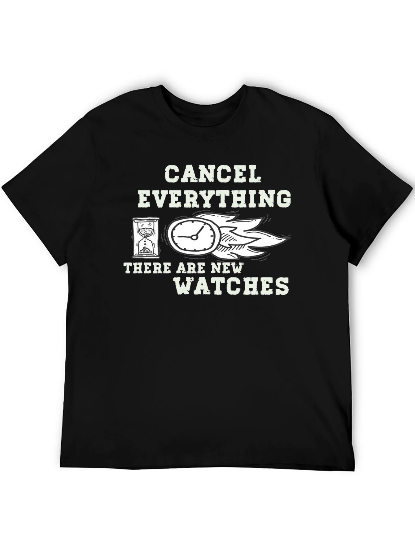 Cancel Everything New Watches T-Shirt Funny