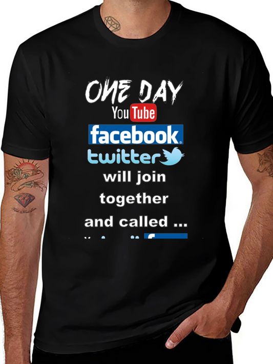 Funny Social Media T-Shirt - One Day