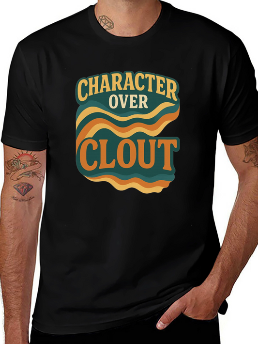 Character Over Clout Graphic Tee - Trendy Statement Shirt