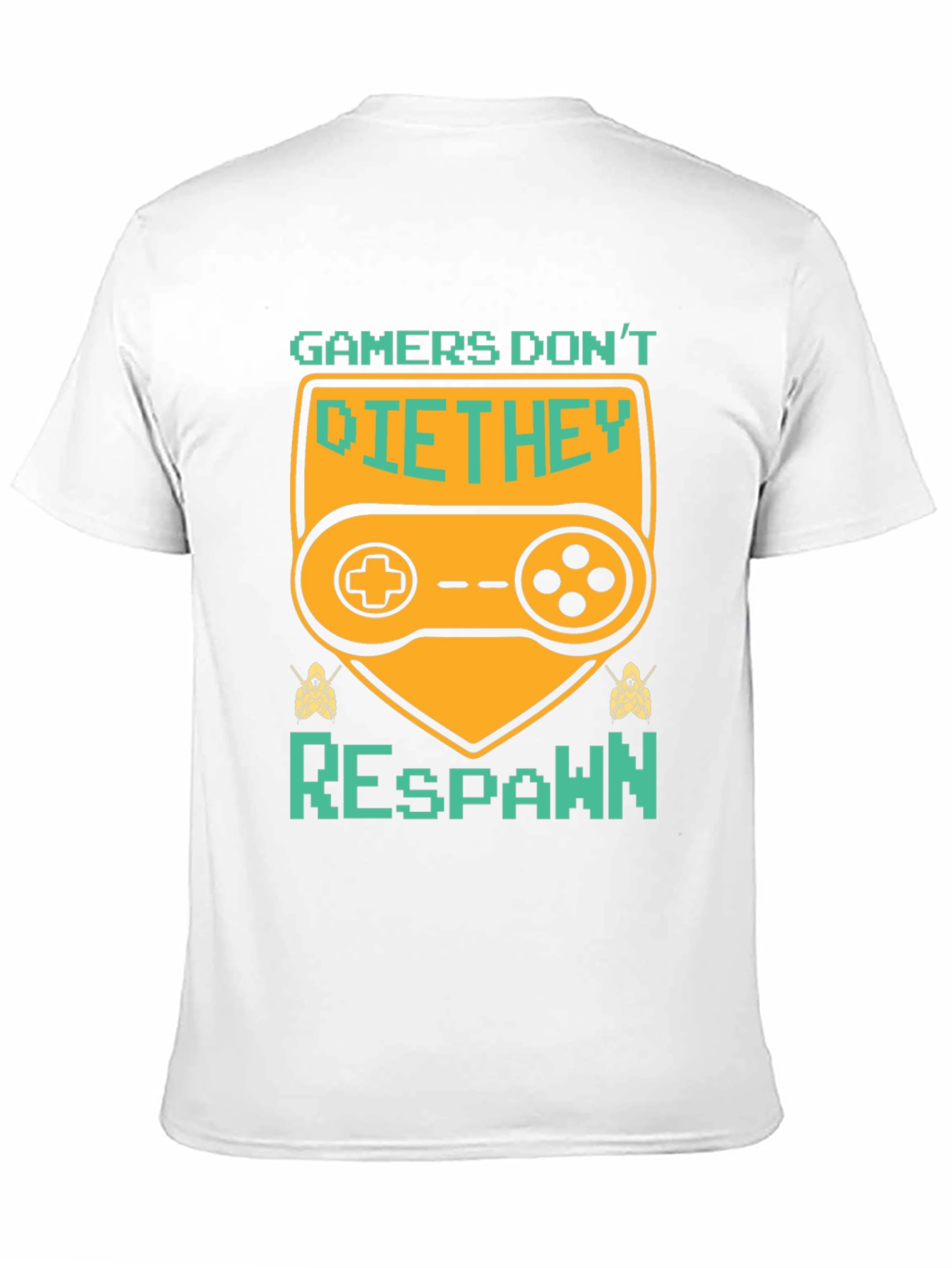 Gamers Dont Die T-Shirt - They Respawn!