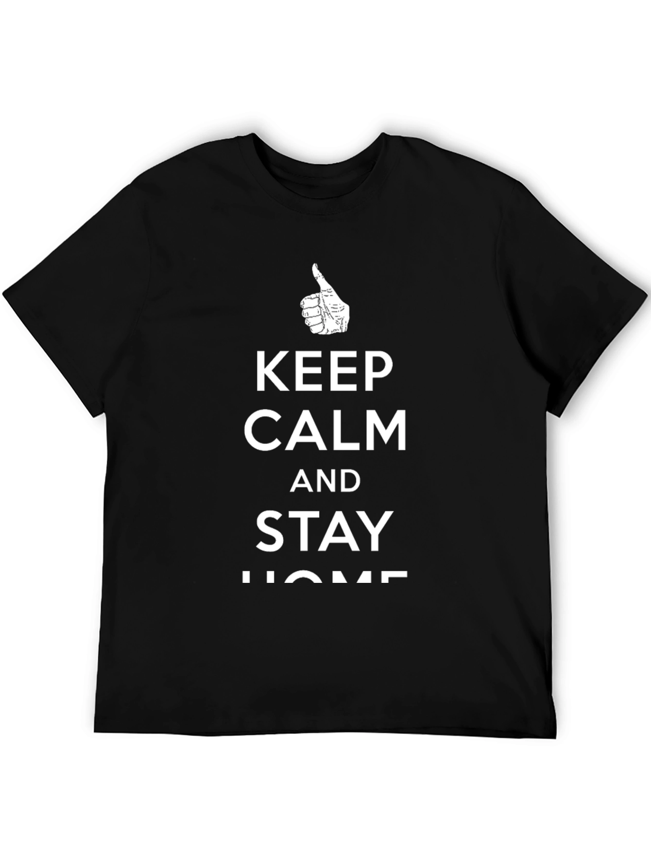 Keep Calm and Stay Home Black T-Shirt