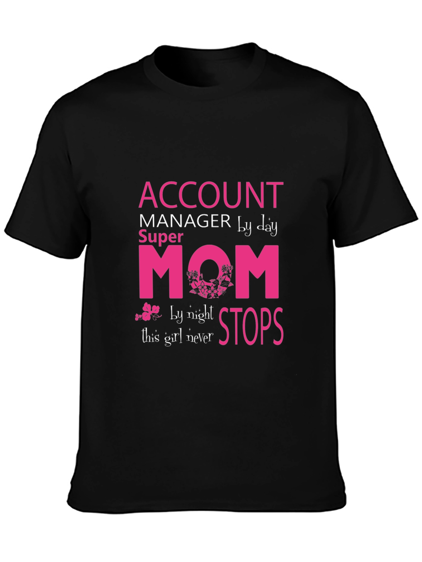 Account Manager Super Mom Graphic Tee