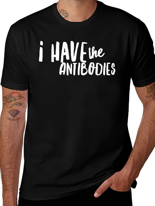 I Have The Antibodies Graphic T-Shirt