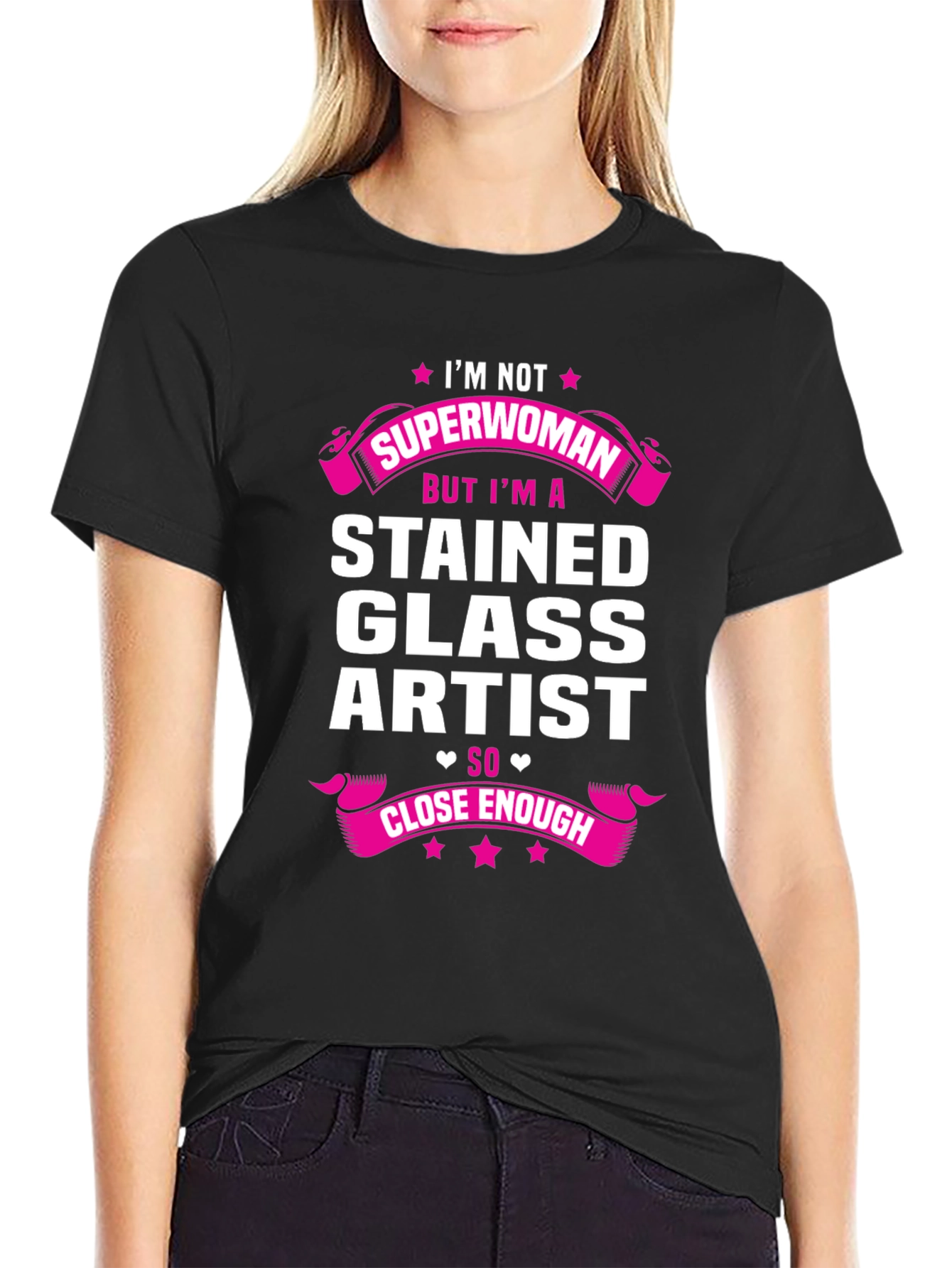Stained Glass Artist T-Shirt - Superwoman Close Enough Design
