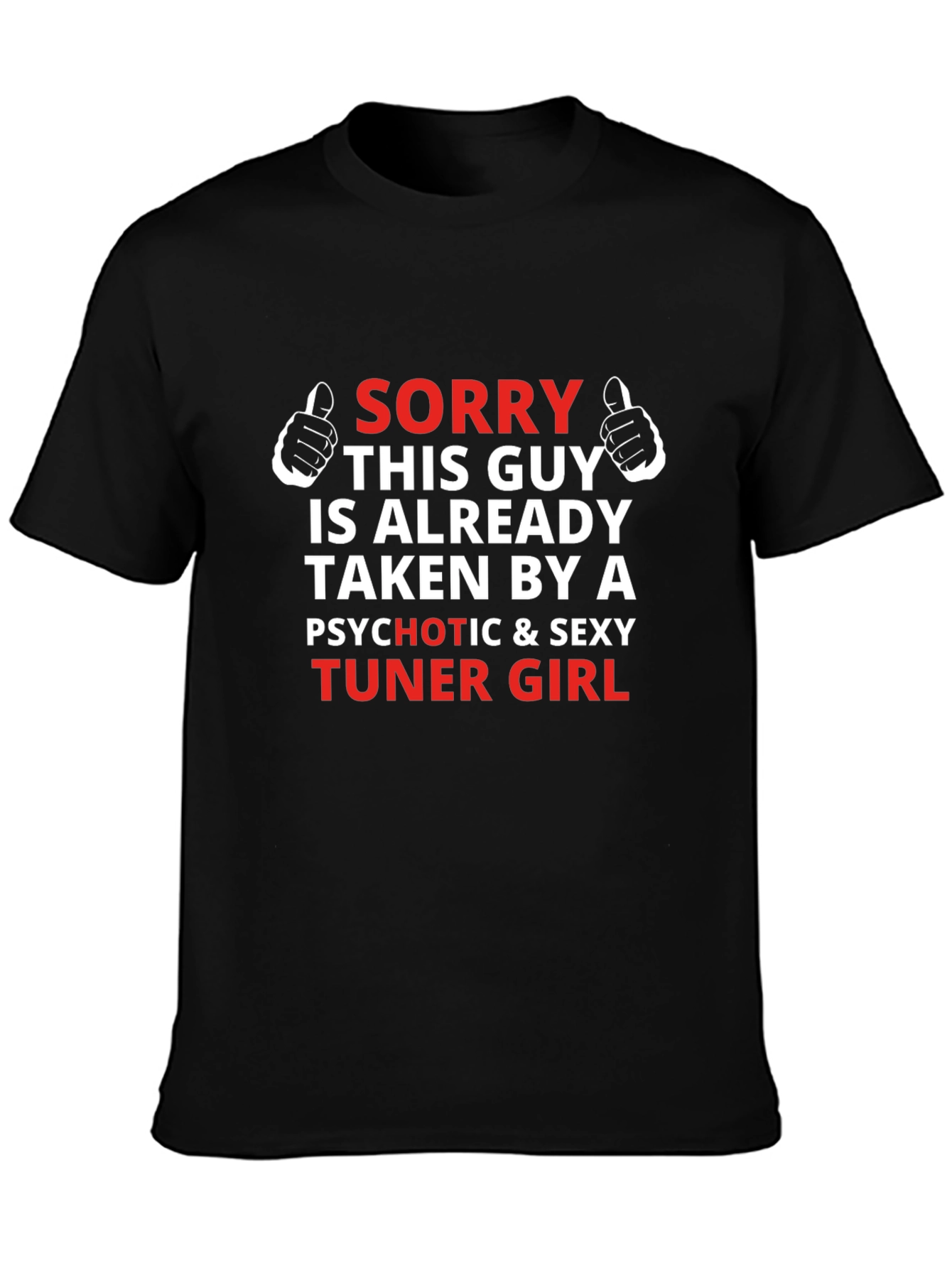Sorry This Guy Is Taken Tuner Girl T-Shirt