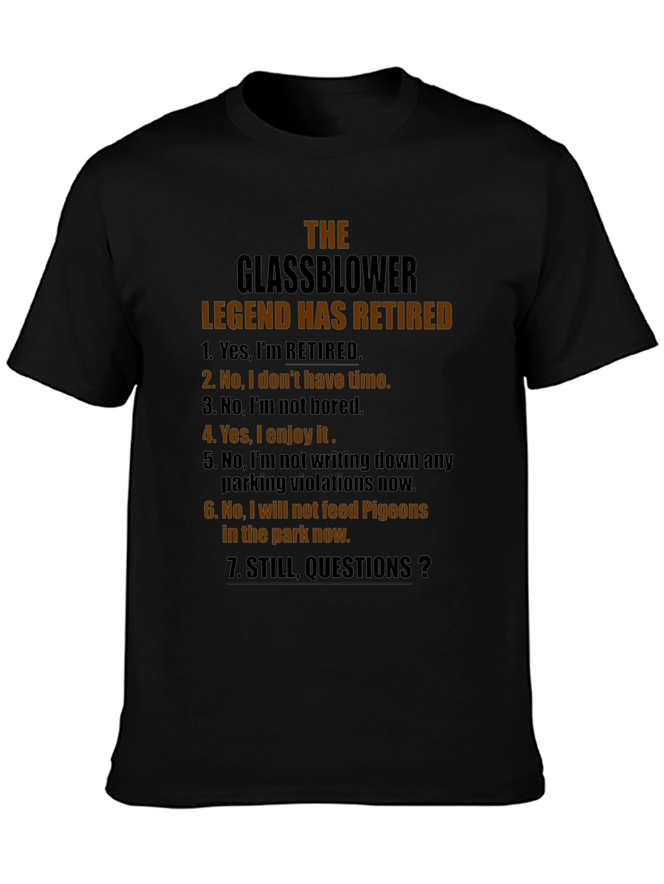 Retired Glassblower Legend T-Shirt