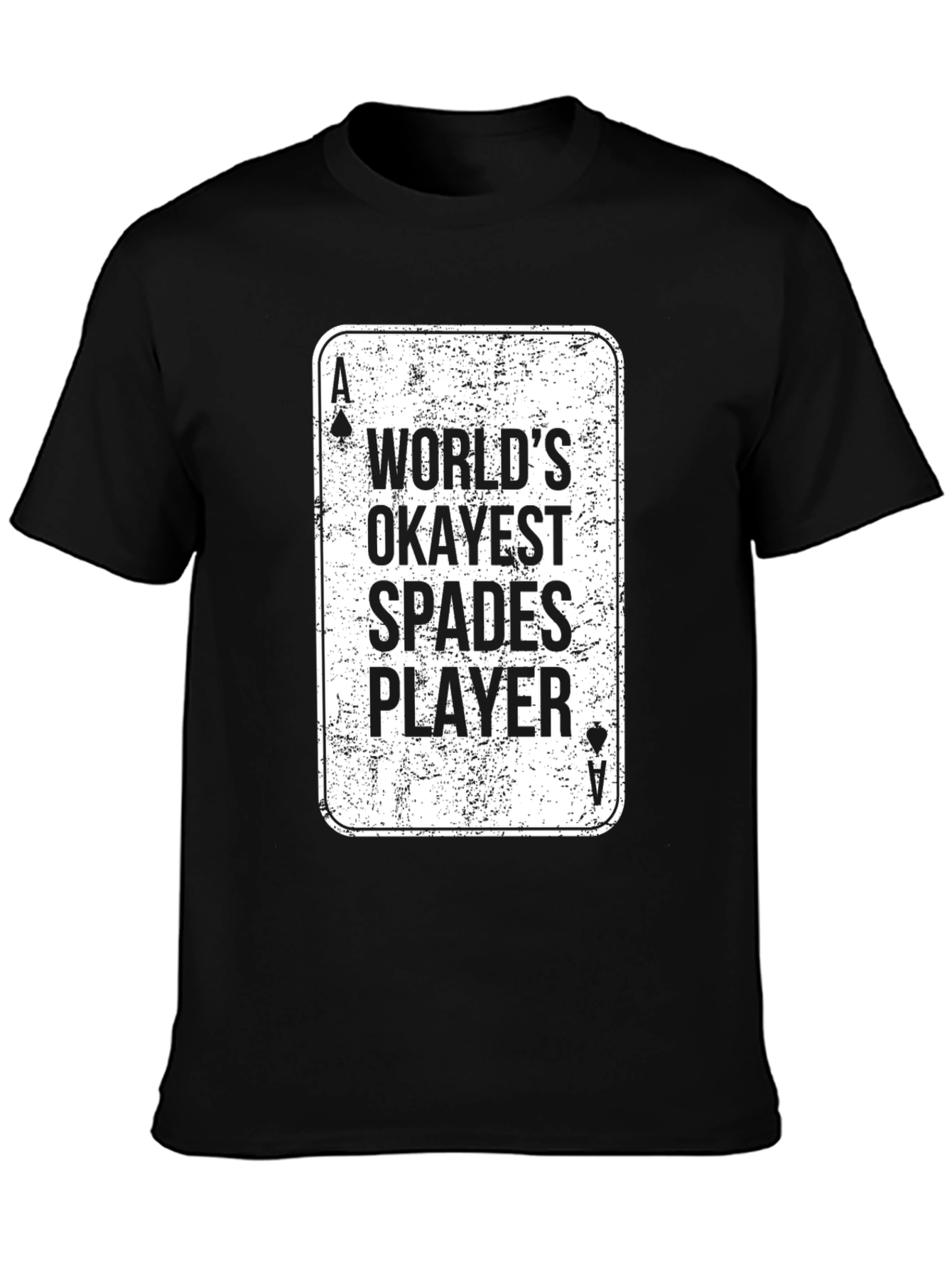 Worlds Okayest Spades Player Black T-Shirt