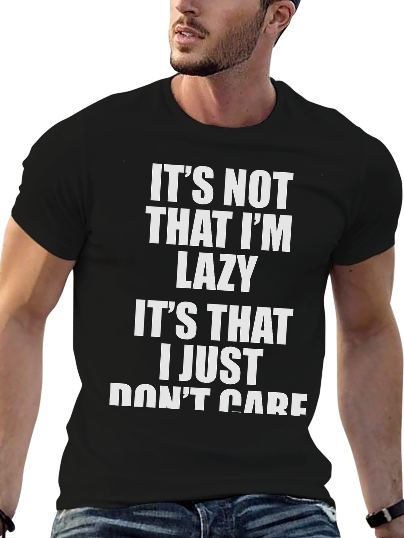 Funny Mens T-Shirt - I Dont Care Slogan Tee