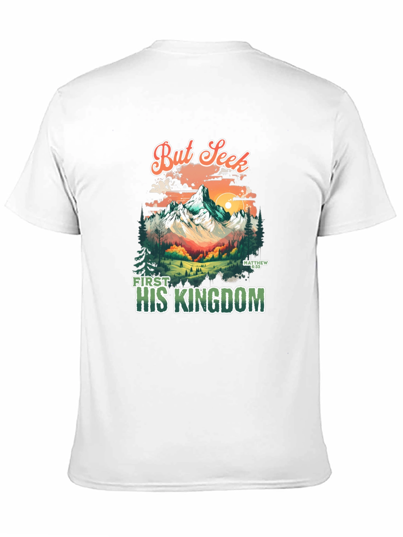 But Seek First His Kingdom Graphic Tee