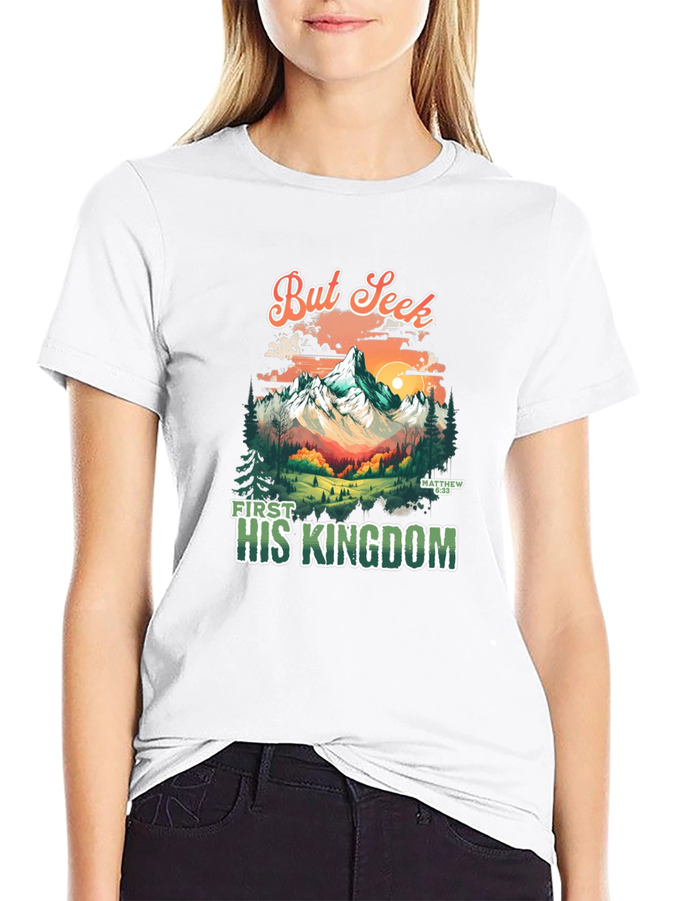 But Seek First His Kingdom Graphic Tee