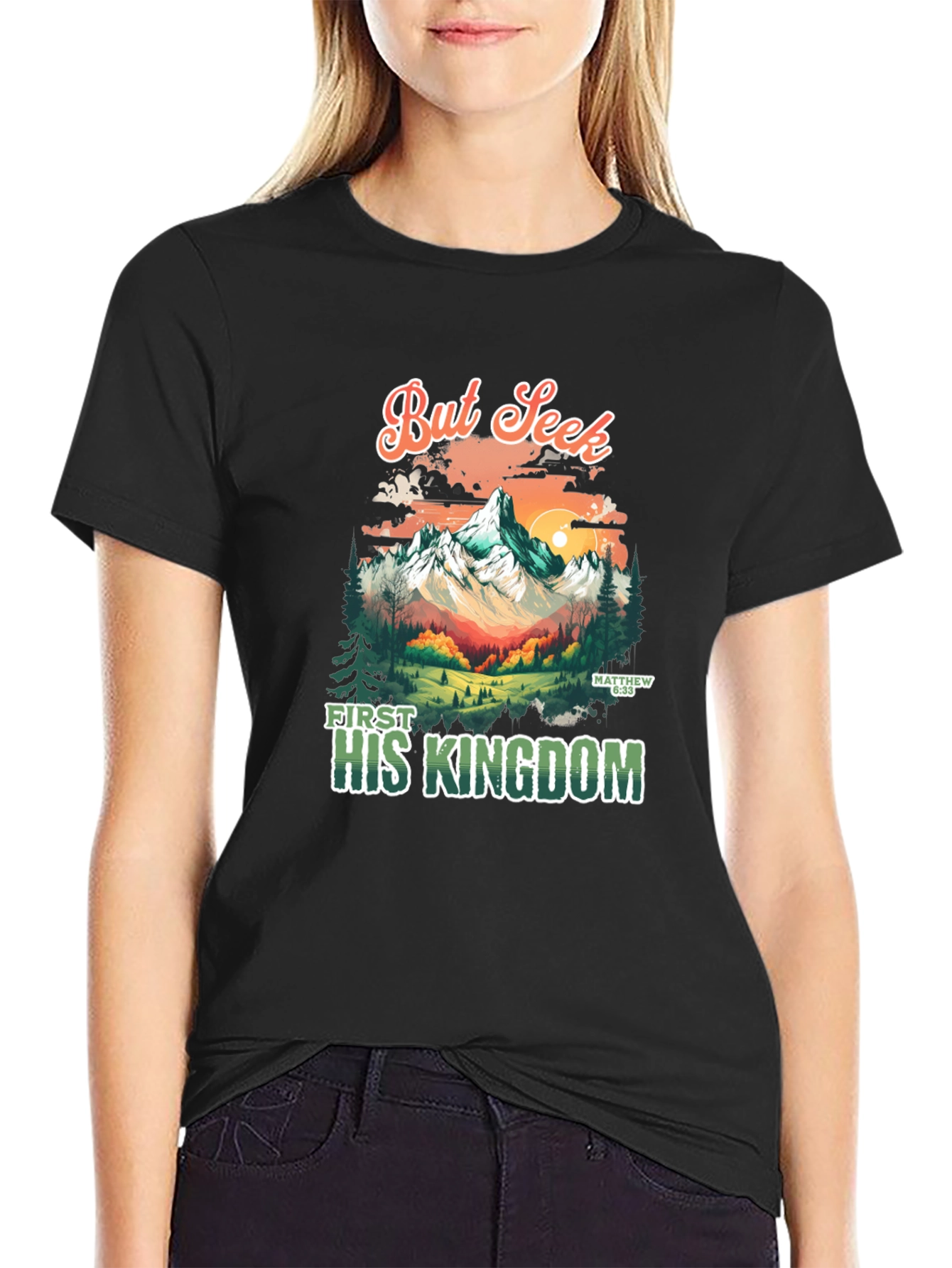 But Seek First His Kingdom Graphic Tee
