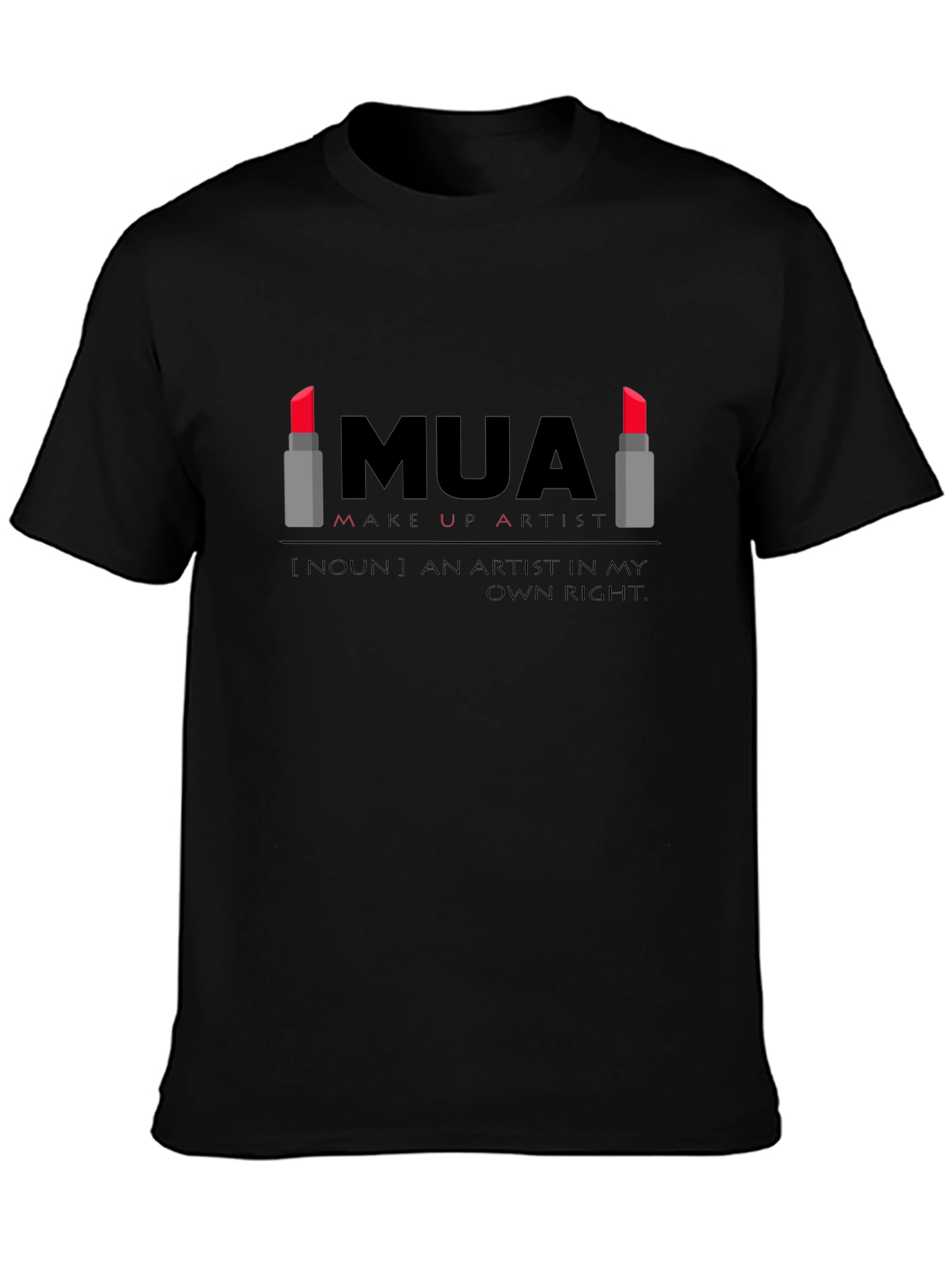MUA Make Up Artist T-Shirt
