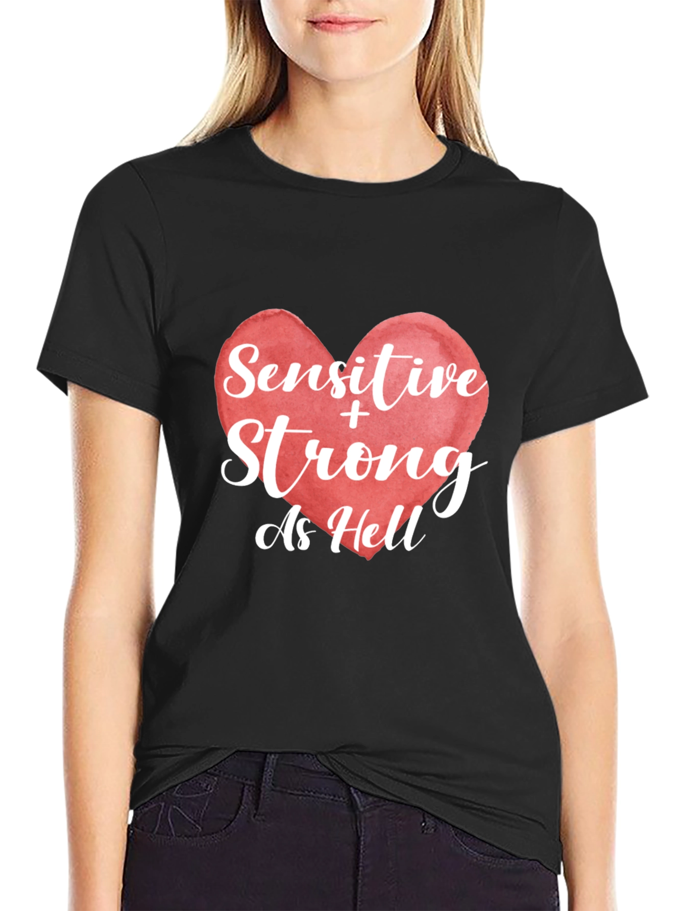 Sensitive & Strong As Hell Graphic T-Shirt