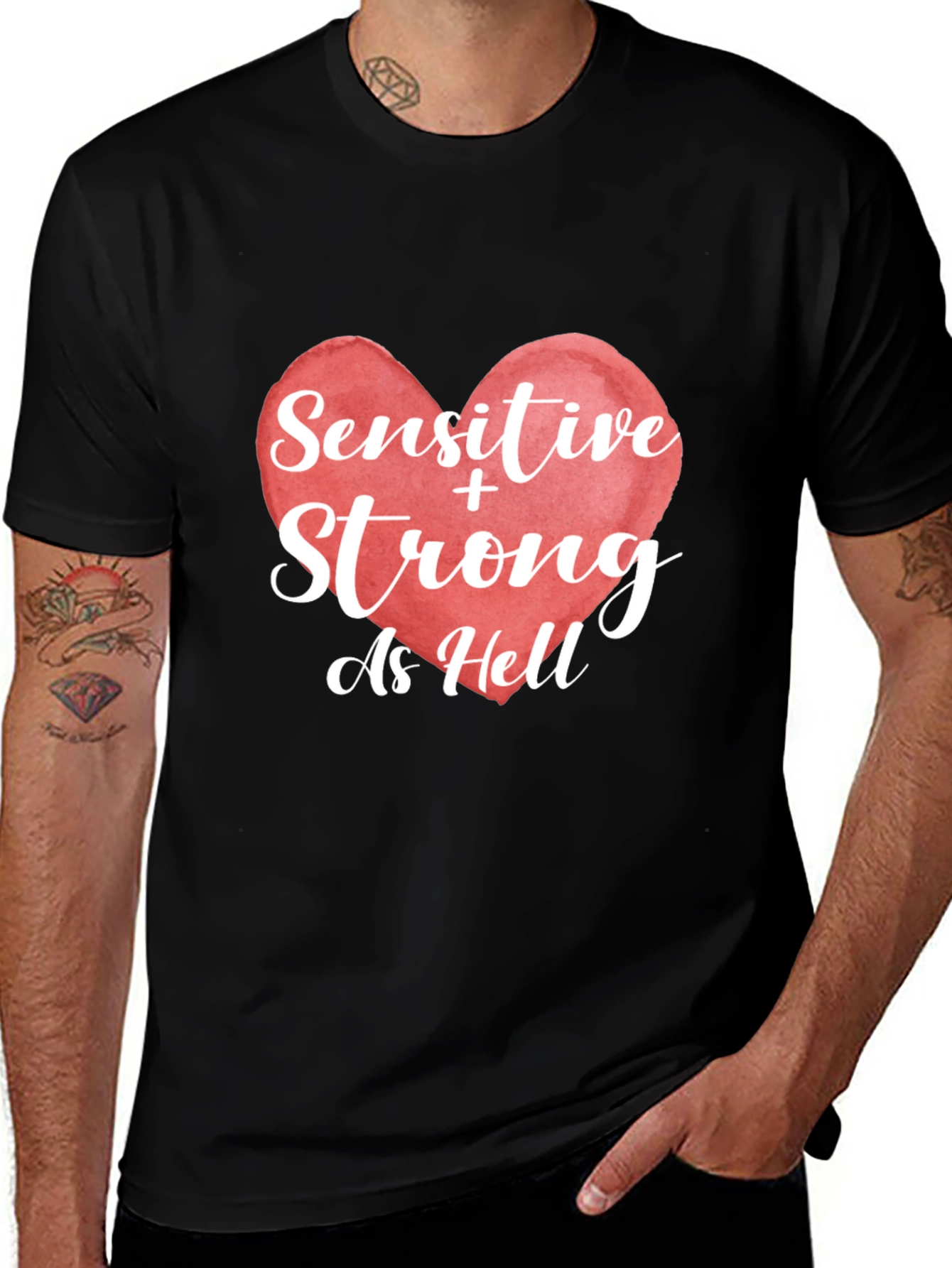 Sensitive & Strong As Hell Graphic T-Shirt